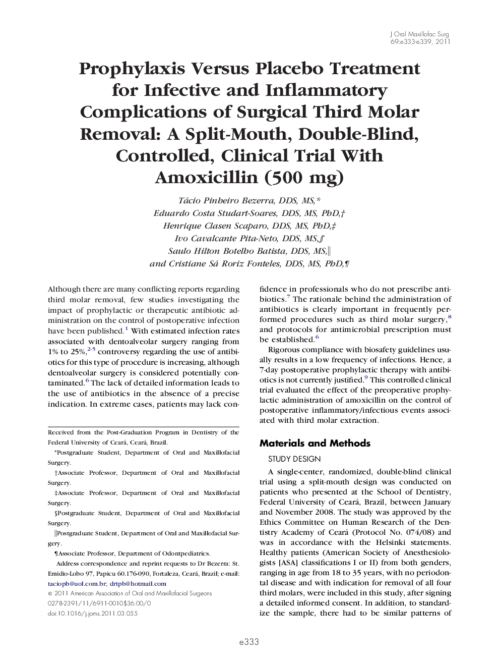 عکس صفحه اول مقاله: Prophylaxis Versus Placebo Treatment for Infective and Inflammatory Complications of Surgical Third Molar Removal: A Split-Mouth, Double-Blind, Controlled, Clinical Trial With Amoxicillin (500 mg) Prophylaxis Versus Placebo Treatment for Infective and Inflammatory Complications of Surgical Third Molar Removal: A Split-Mouth, Double-Blind, Controlled, Clinical Trial With Amoxicillin (500 mg)