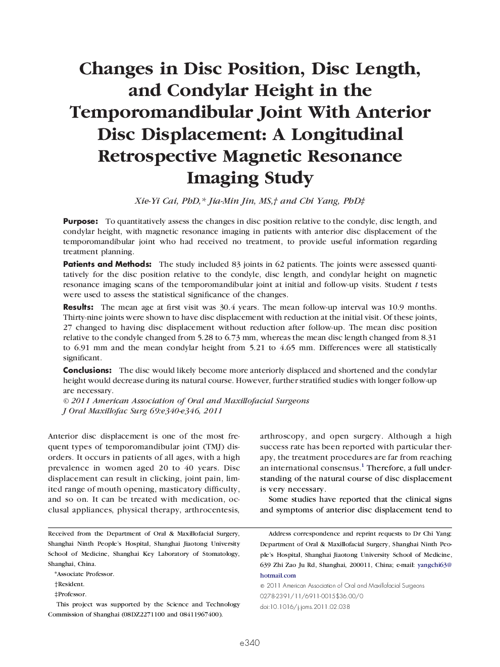 عکس صفحه اول مقاله: Changes in Disc Position, Disc Length, and Condylar Height in the Temporomandibular Joint With Anterior Disc Displacement: A Longitudinal Retrospective Magnetic Resonance Imaging Study Changes in Disc Position, Disc Length, and Condylar Height in the Temporomandibular Joint With Anterior Disc Displacement: A Longitudinal Retrospective Magnetic Resonance Imaging Study