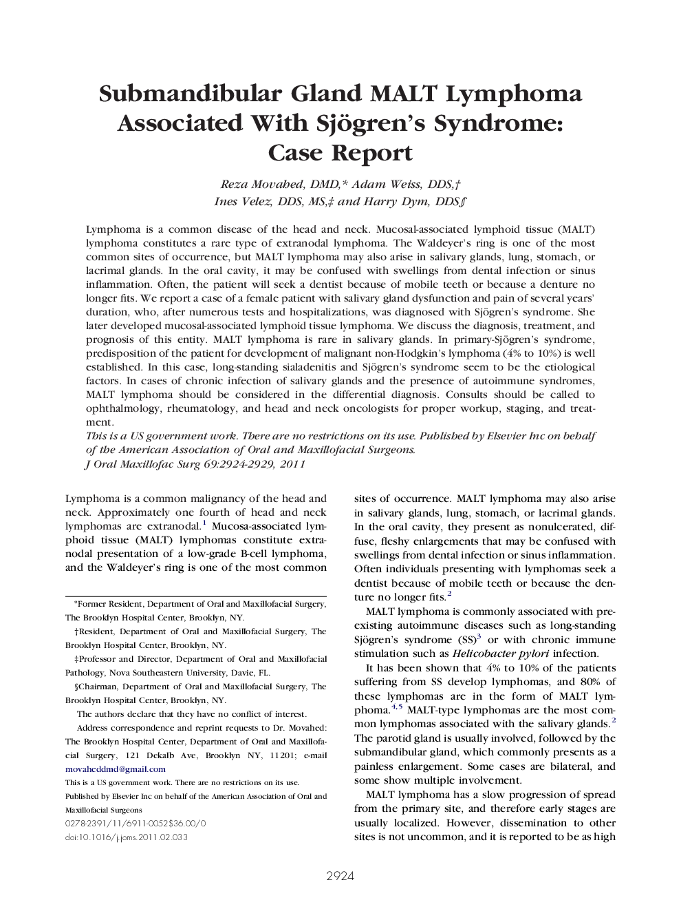 Submandibular Gland MALT Lymphoma Associated With Sjögren's Syndrome: Case Report