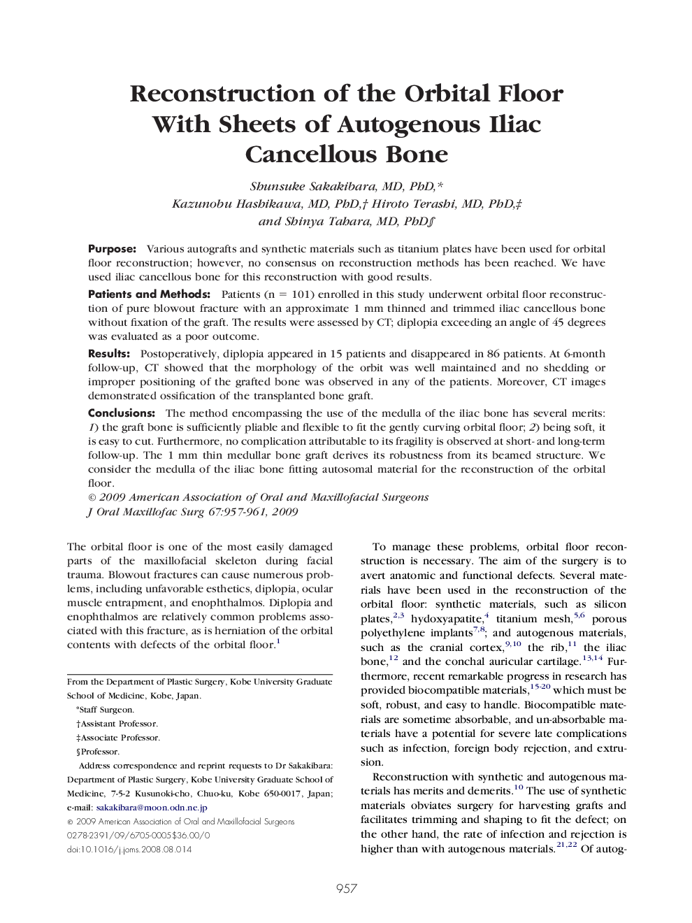 Reconstruction of the Orbital Floor With Sheets of Autogenous Iliac Cancellous Bone