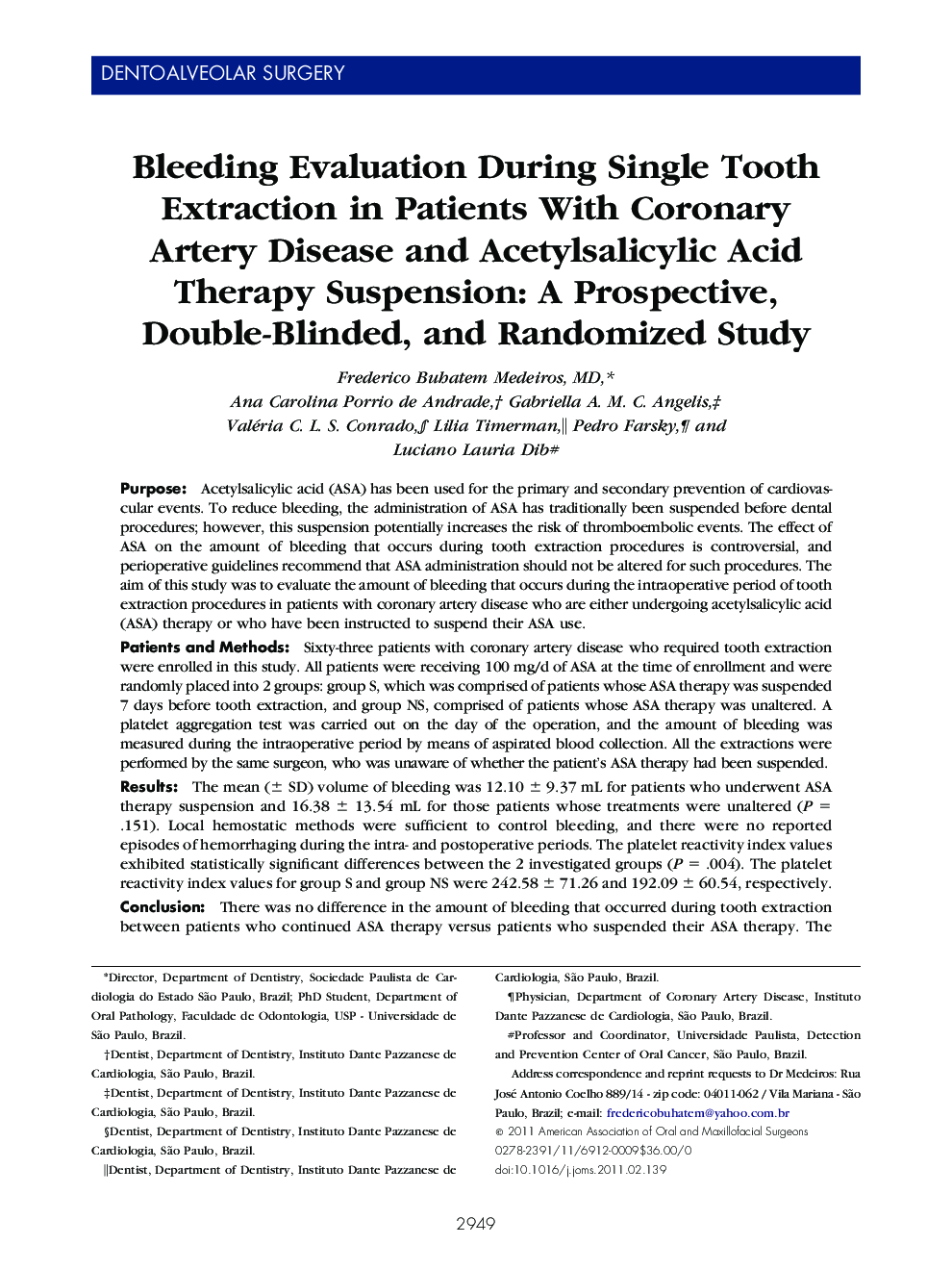 Bleeding Evaluation During Single Tooth Extraction in Patients With Coronary Artery Disease and Acetylsalicylic Acid Therapy Suspension: A Prospective, Double-Blinded, and Randomized Study