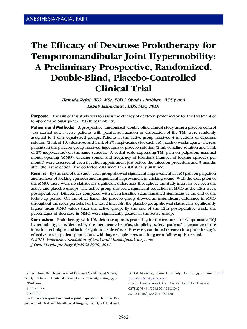 The Efficacy of Dextrose Prolotherapy for Temporomandibular Joint Hypermobility: A Preliminary Prospective, Randomized, Double-Blind, Placebo-Controlled Clinical Trial