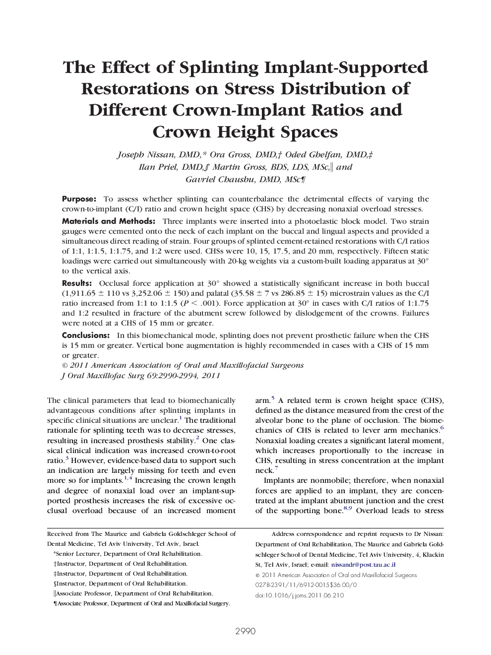 The Effect of Splinting Implant-Supported Restorations on Stress Distribution of Different Crown-Implant Ratios and Crown Height Spaces