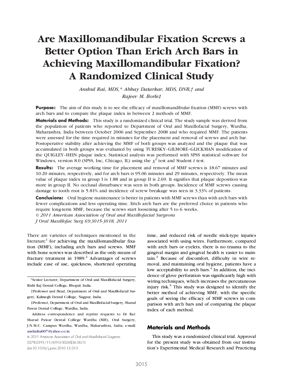 Are Maxillomandibular Fixation Screws a Better Option Than Erich Arch Bars in Achieving Maxillomandibular Fixation? A Randomized Clinical Study