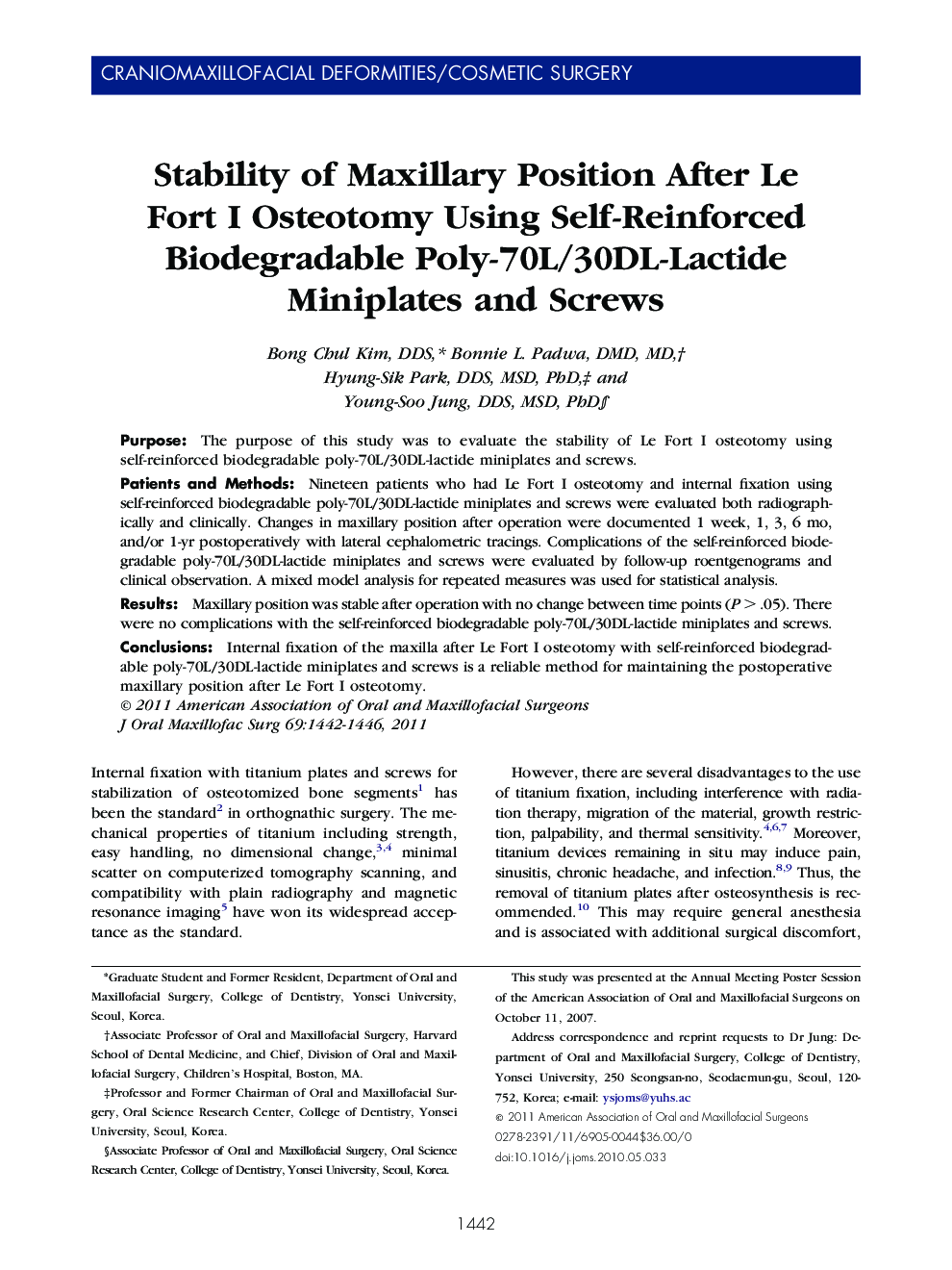 Stability of Maxillary Position After Le Fort I Osteotomy Using Self-Reinforced Biodegradable Poly-70L/30DL-Lactide Miniplates and Screws