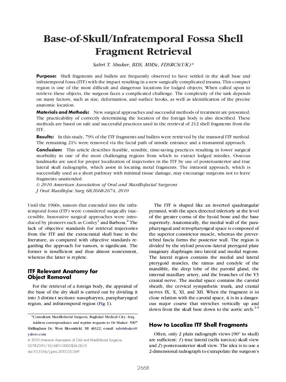 Base-of-Skull/Infratemporal Fossa Shell Fragment Retrieval