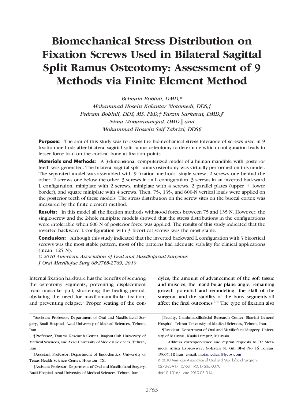 Biomechanical Stress Distribution on Fixation Screws Used in Bilateral Sagittal Split Ramus Osteotomy: Assessment of 9 Methods via Finite Element Method