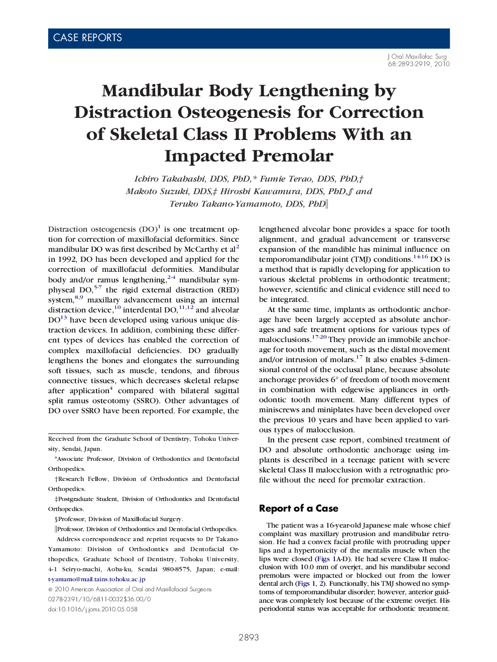Mandibular Body Lengthening by Distraction Osteogenesis for Correction of Skeletal Class II Problems With an Impacted Premolar