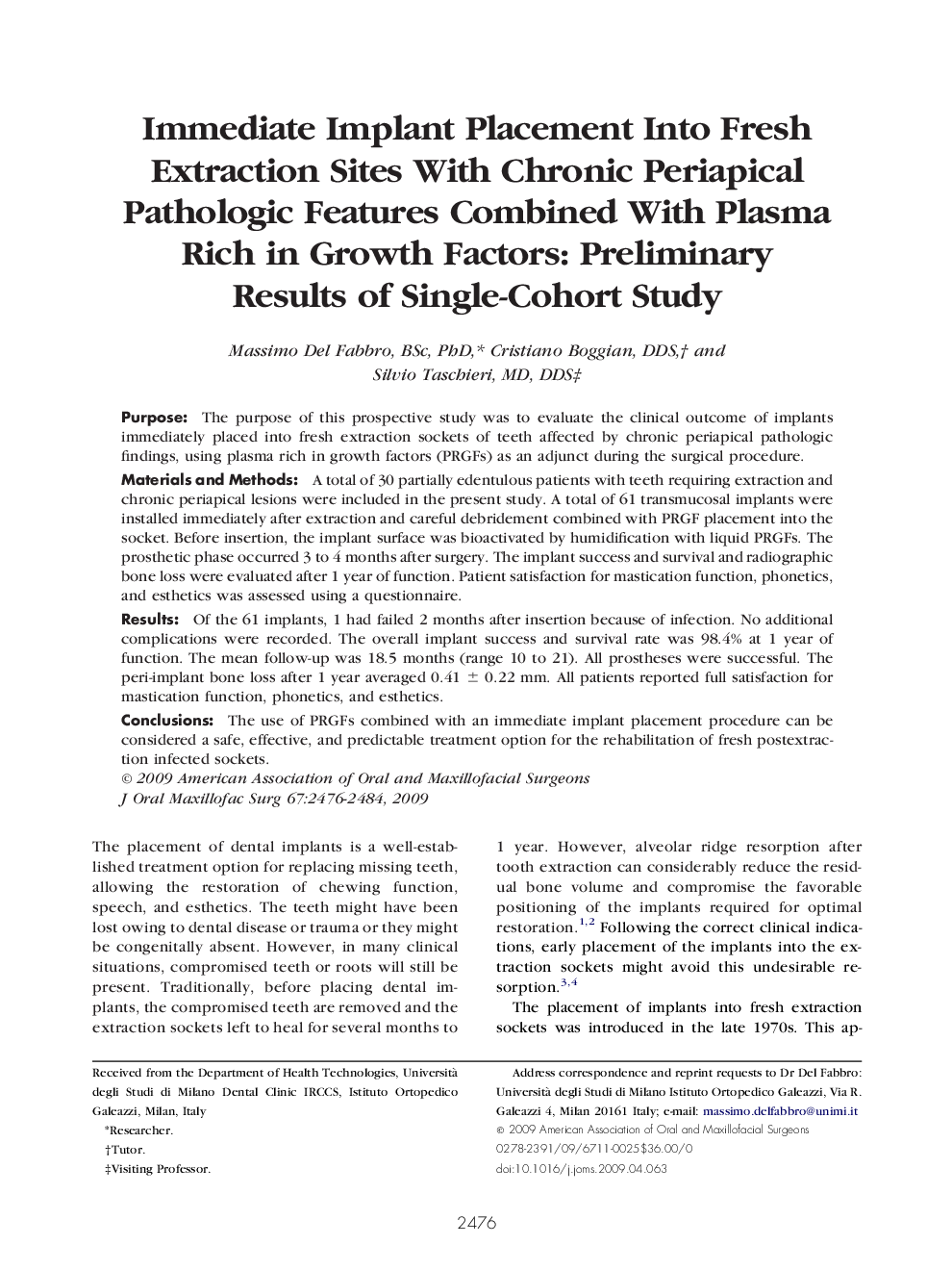 Immediate Implant Placement Into Fresh Extraction Sites With Chronic Periapical Pathologic Features Combined With Plasma Rich in Growth Factors: Preliminary Results of Single-Cohort Study