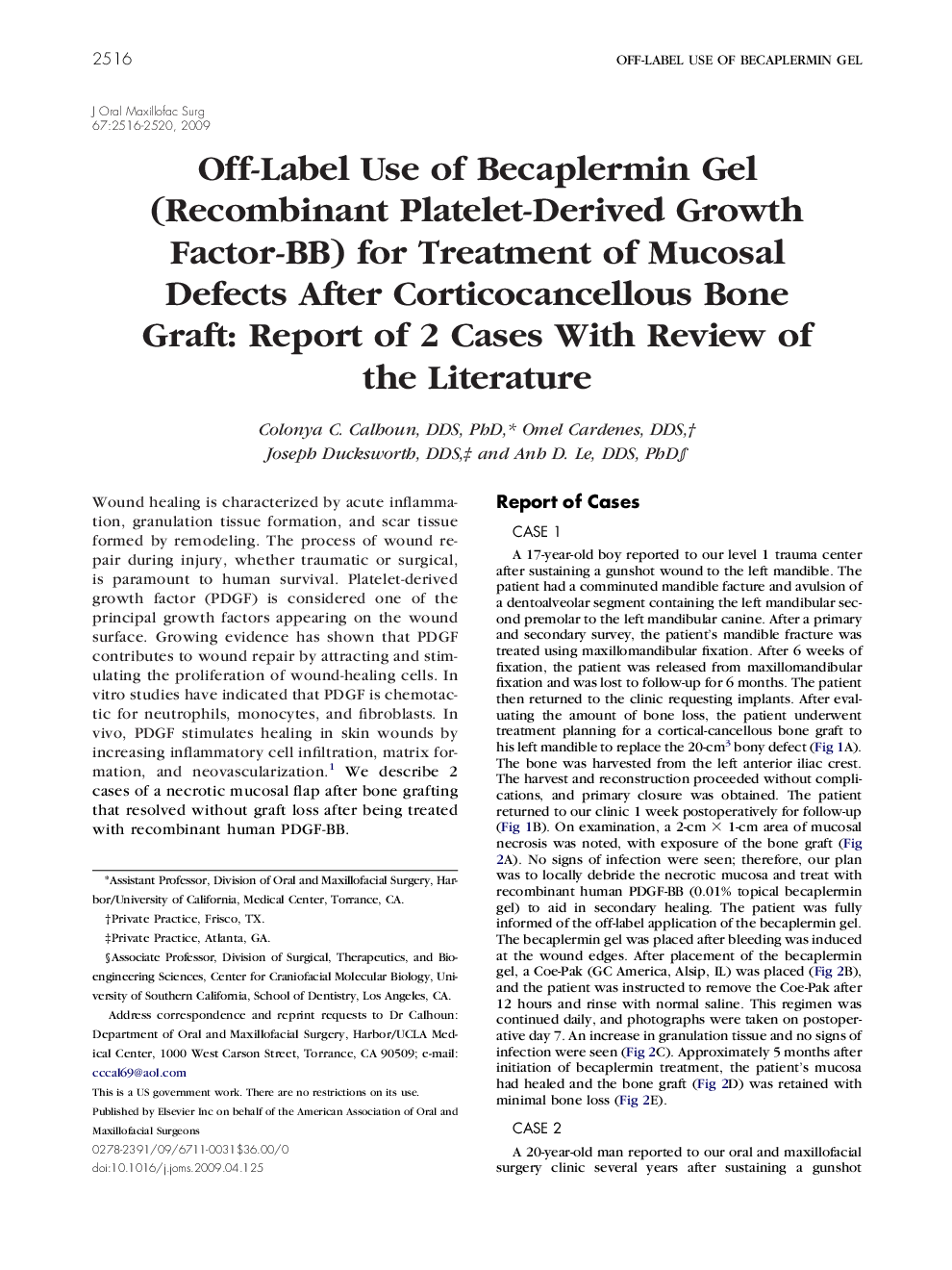 Off-Label Use of Becaplermin Gel (Recombinant Platelet-Derived Growth Factor-BB) for Treatment of Mucosal Defects After Corticocancellous Bone Graft: Report of 2 Cases With Review of the Literature