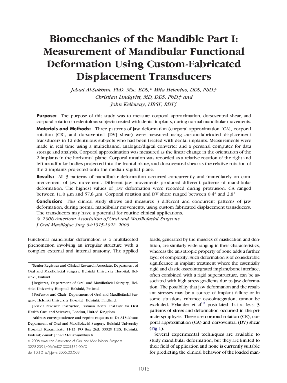 Biomechanics of the Mandible Part I: Measurement of Mandibular Functional Deformation Using Custom-Fabricated Displacement Transducers