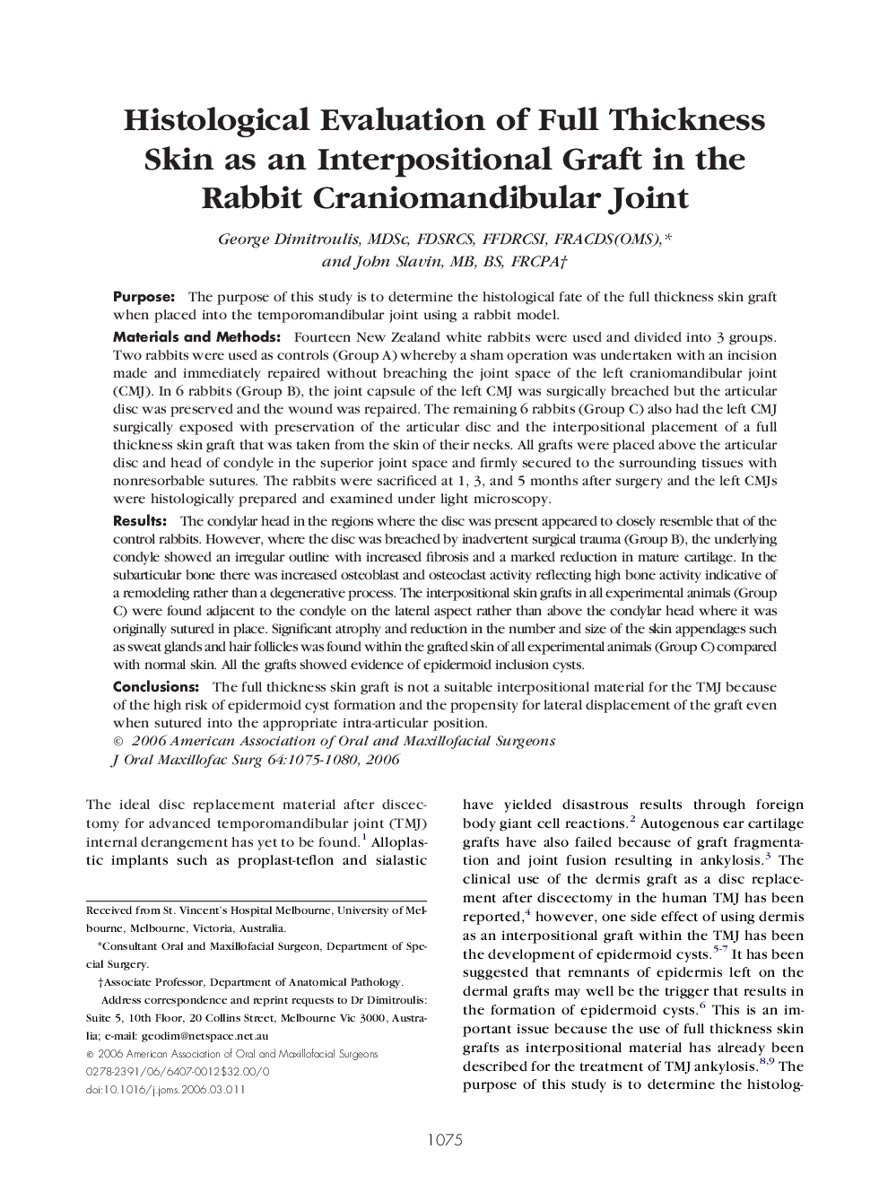 Histological Evaluation of Full Thickness Skin as an Interpositional Graft in the Rabbit Craniomandibular Joint