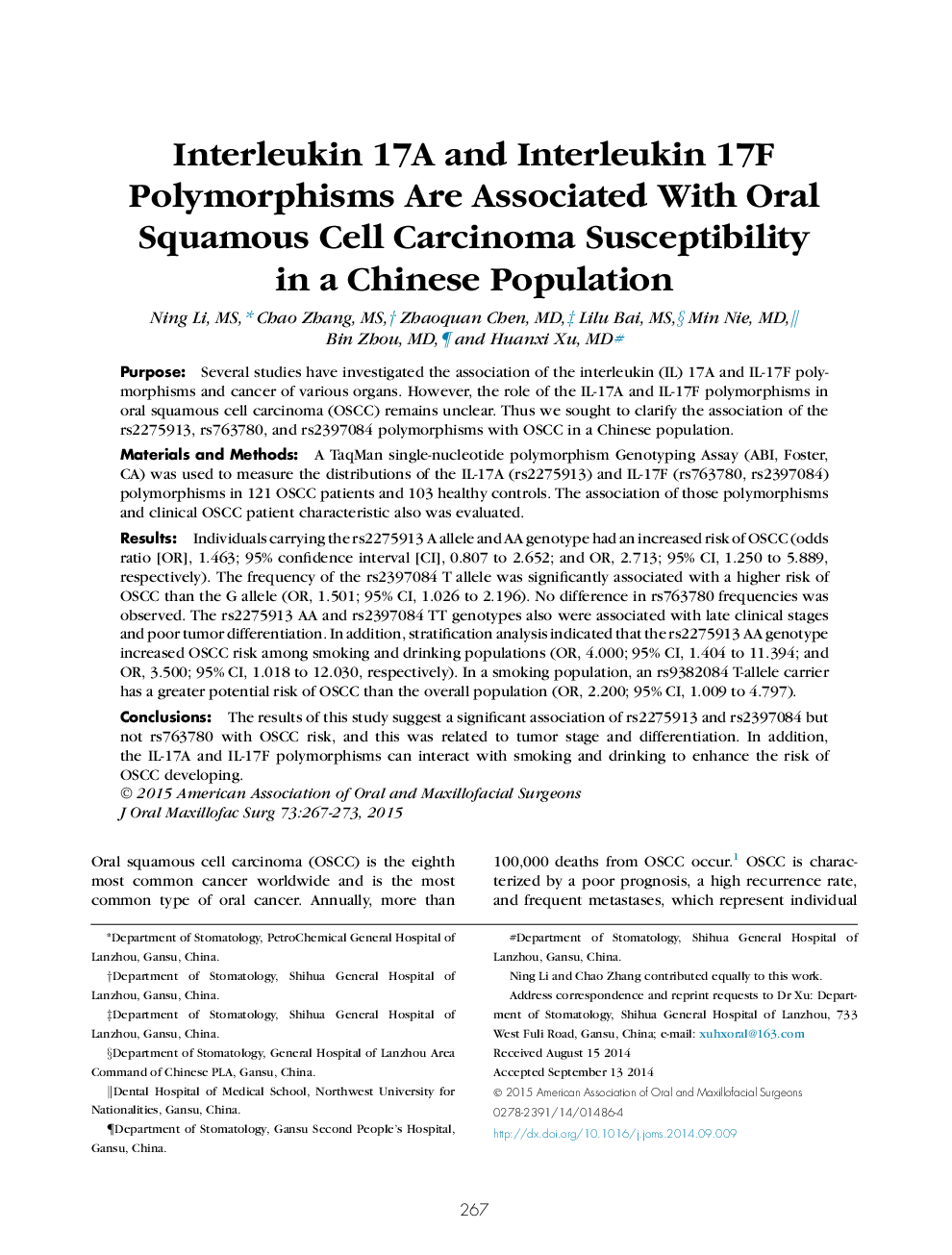 Interleukin 17A and Interleukin 17F Polymorphisms Are Associated With Oral Squamous Cell Carcinoma Susceptibility in a Chinese Population 