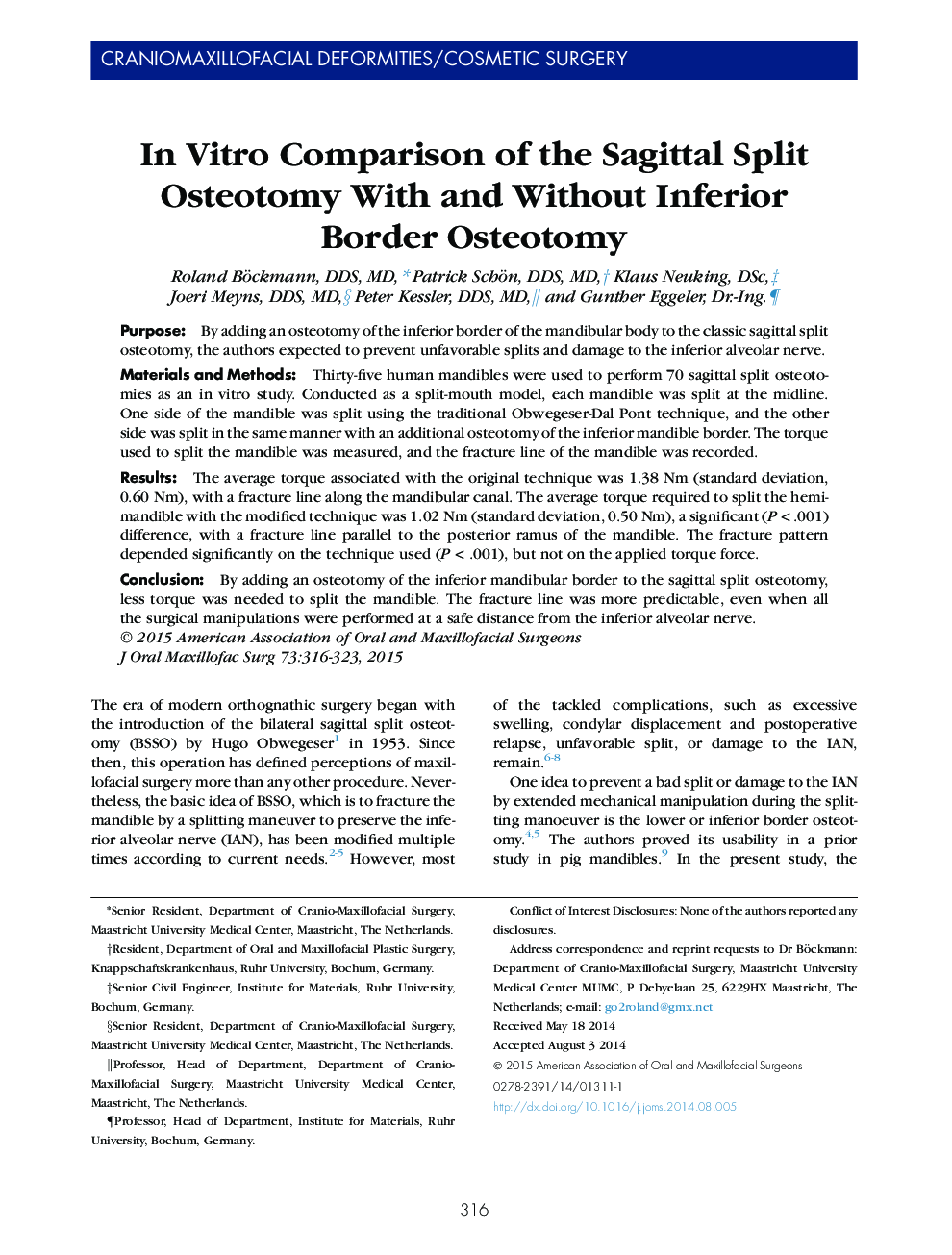 InÂ Vitro Comparison of the Sagittal Split Osteotomy With and Without Inferior Border Osteotomy