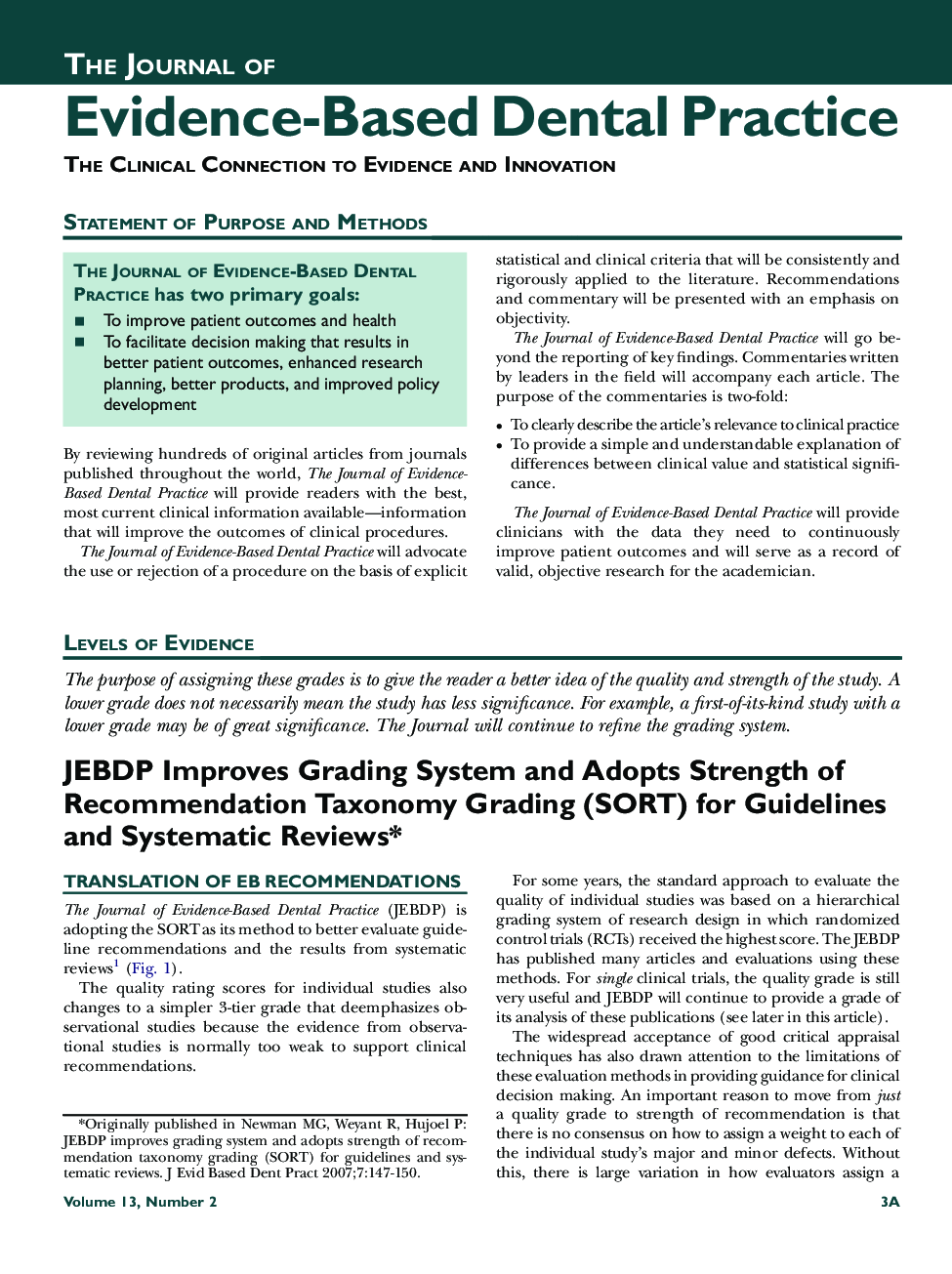 JEBDP Improves Grading System and Adopts Strength of Recommendation Taxonomy Grading (SORT) for Guidelines and Systematic Reviewsâ
