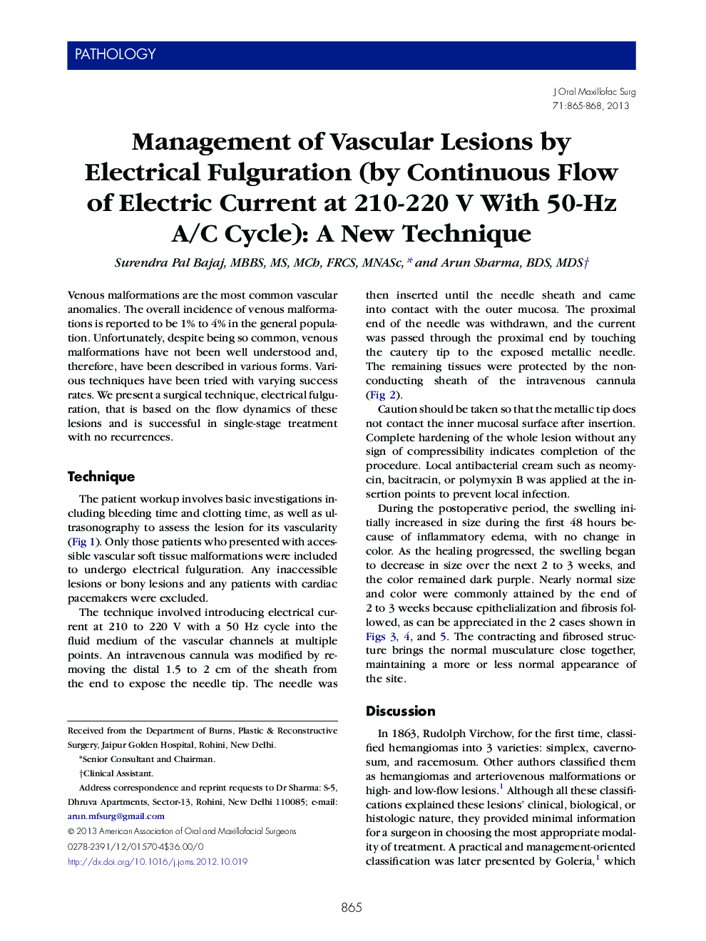 Management of Vascular Lesions by Electrical Fulguration (by Continuous Flow of Electric Current at 210-220 V With 50-Hz A/C Cycle): A New Technique