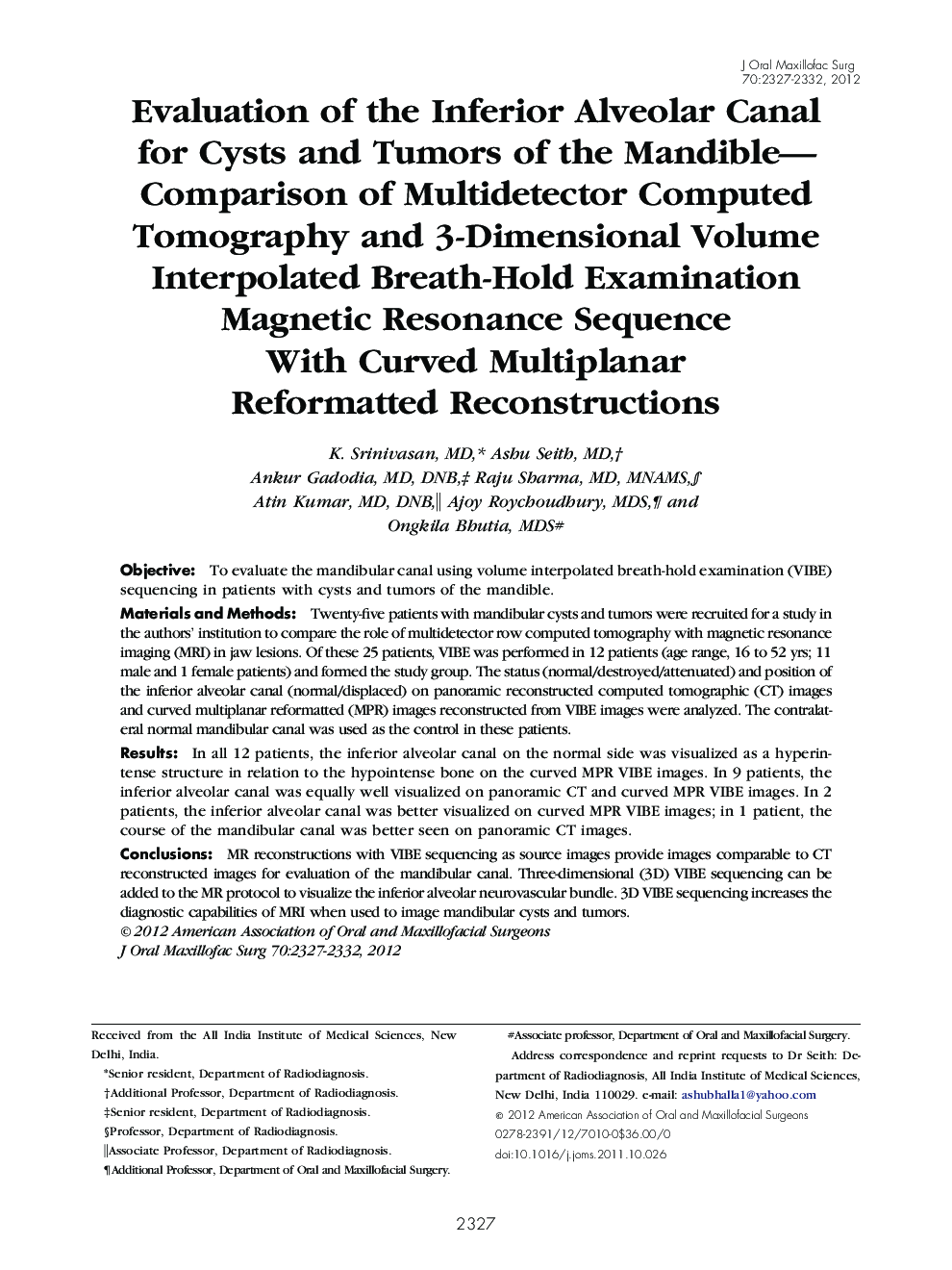 Evaluation of the Inferior Alveolar Canal for Cysts and Tumors of the Mandible-Comparison of Multidetector Computed Tomography and 3-Dimensional Volume Interpolated Breath-Hold Examination Magnetic Resonance Sequence With Curved Multiplanar Reformatted Re