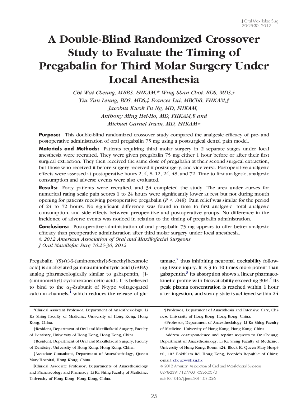 A Double-Blind Randomized Crossover Study to Evaluate the Timing of Pregabalin for Third Molar Surgery Under Local Anesthesia