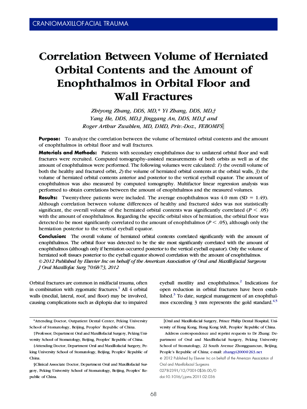 Correlation Between Volume of Herniated Orbital Contents and the Amount of Enophthalmos in Orbital Floor and Wall Fractures