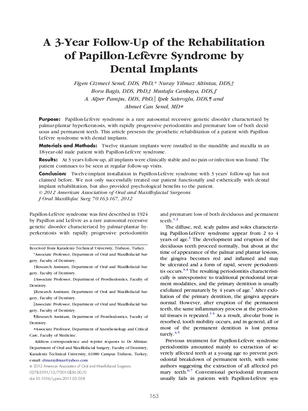 A 3-Year Follow-Up of the Rehabilitation of Papillon-Lefèvre Syndrome by Dental Implants