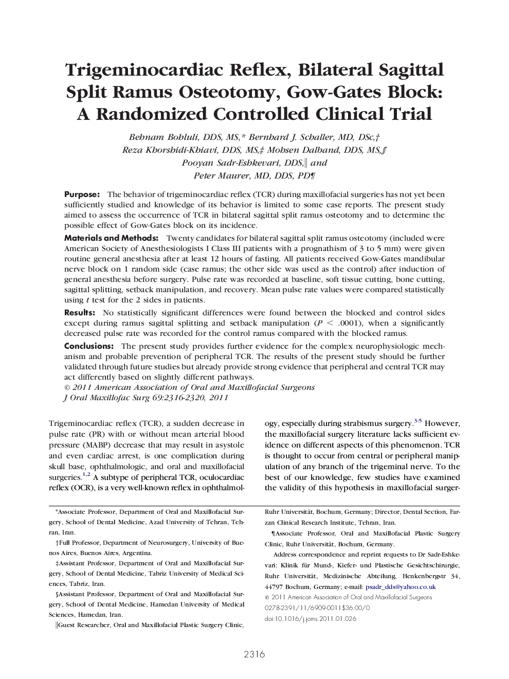 Trigeminocardiac Reflex, Bilateral Sagittal Split Ramus Osteotomy, Gow-Gates Block: A Randomized Controlled Clinical Trial