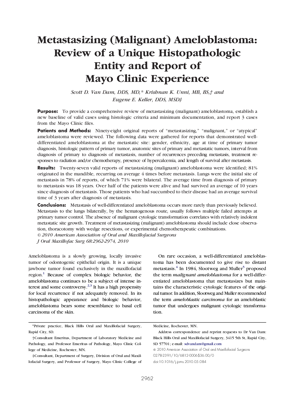 Metastasizing (Malignant) Ameloblastoma: Review of a Unique Histopathologic Entity and Report of Mayo Clinic Experience