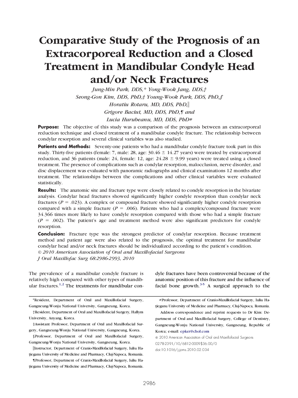 عکس صفحه اول مقاله: Comparative Study of the Prognosis of an Extracorporeal Reduction and a Closed Treatment in Mandibular Condyle Head and/or Neck Fractures Comparative Study of the Prognosis of an Extracorporeal Reduction and a Closed Treatment in Mandibular Condyle Head and/or Neck Fractures
