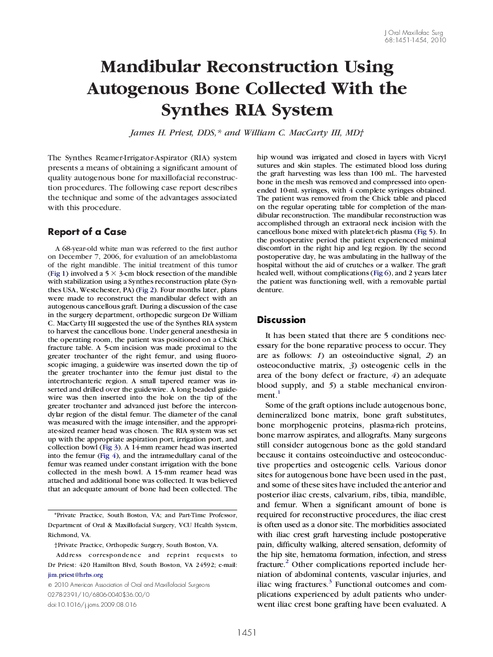 Mandibular Reconstruction Using Autogenous Bone Collected With the Synthes RIA System