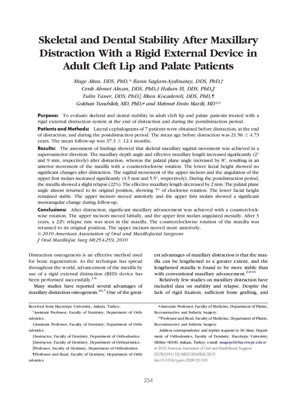 عکس صفحه اول مقاله: Skeletal and Dental Stability After Maxillary Distraction With a Rigid External Device in Adult Cleft Lip and Palate Patients Skeletal and Dental Stability After Maxillary Distraction With a Rigid External Device in Adult Cleft Lip and Palate Patients