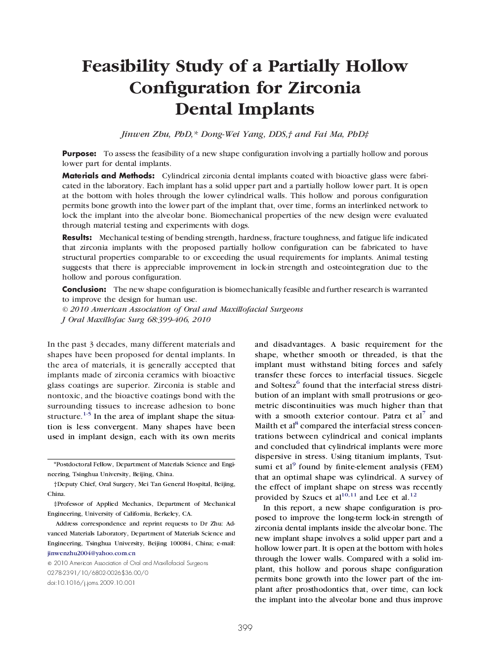 عکس صفحه اول مقاله: Feasibility Study of a Partially Hollow Configuration for Zirconia Dental Implants Feasibility Study of a Partially Hollow Configuration for Zirconia Dental Implants