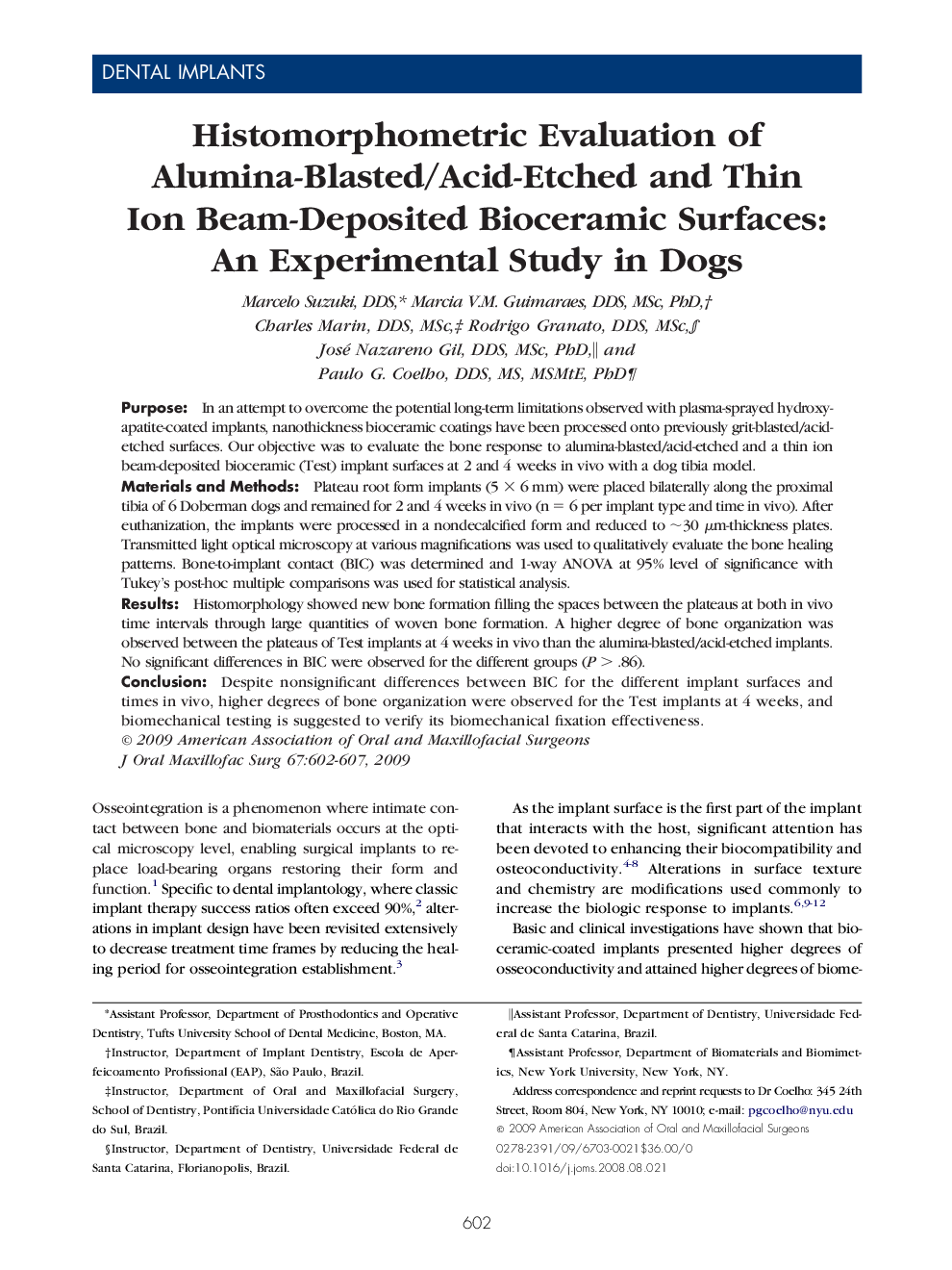 Histomorphometric Evaluation of Alumina-Blasted/Acid-Etched and Thin Ion Beam-Deposited Bioceramic Surfaces: An Experimental Study in Dogs