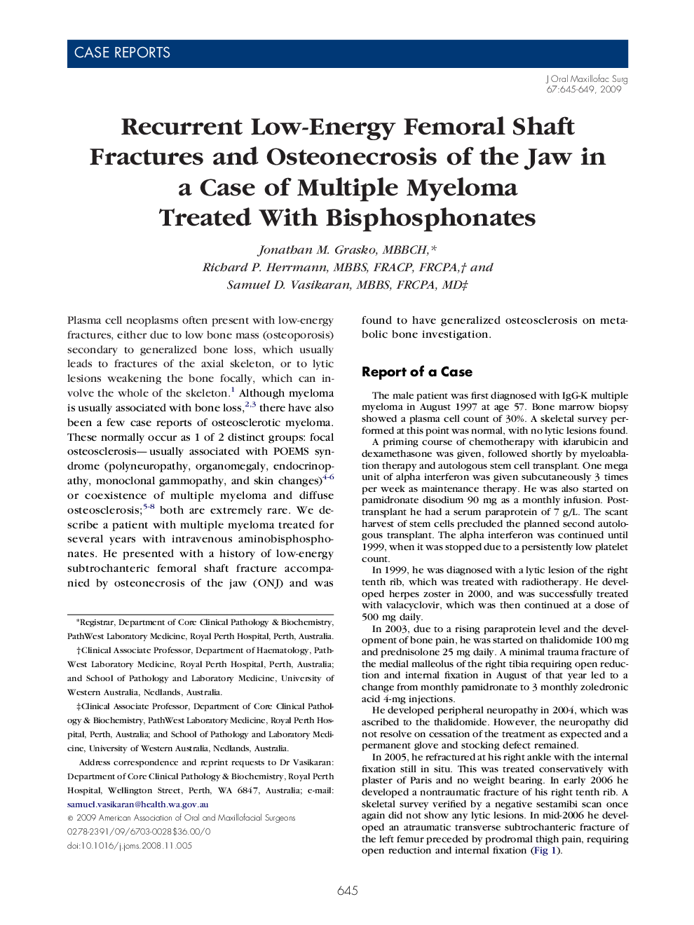 Recurrent Low-Energy Femoral Shaft Fractures and Osteonecrosis of the Jaw in a Case of Multiple Myeloma Treated With Bisphosphonates
