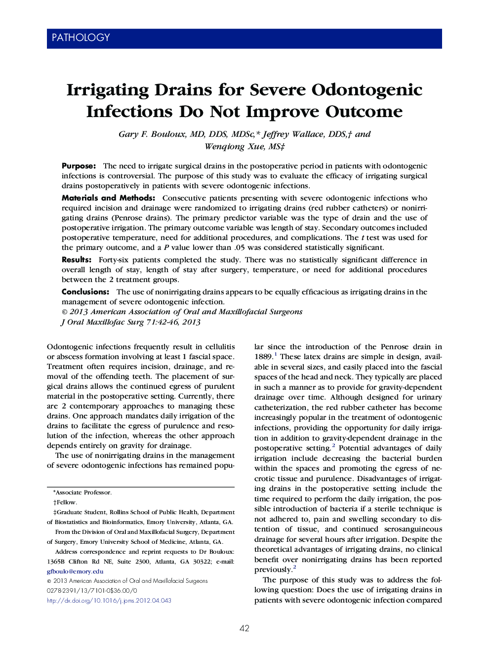 Irrigating Drains for Severe Odontogenic Infections Do Not Improve Outcome