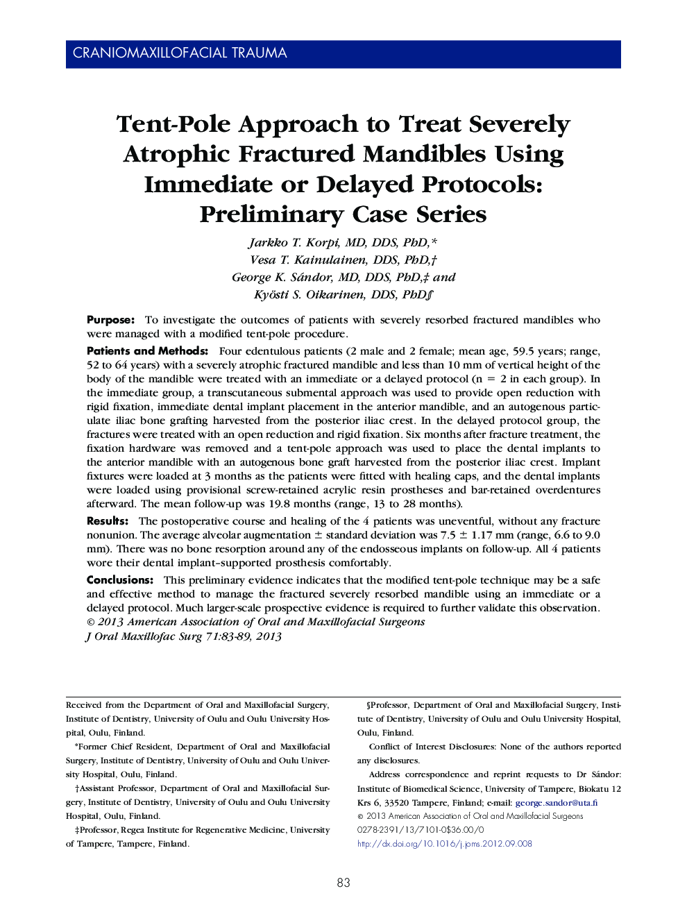 Tent-Pole Approach to Treat Severely Atrophic Fractured Mandibles Using Immediate or Delayed Protocols: Preliminary Case Series 