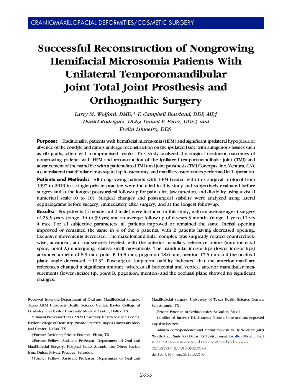 Successful Reconstruction of Nongrowing Hemifacial Microsomia Patients With Unilateral Temporomandibular Joint Total Joint Prosthesis and Orthognathic Surgery 