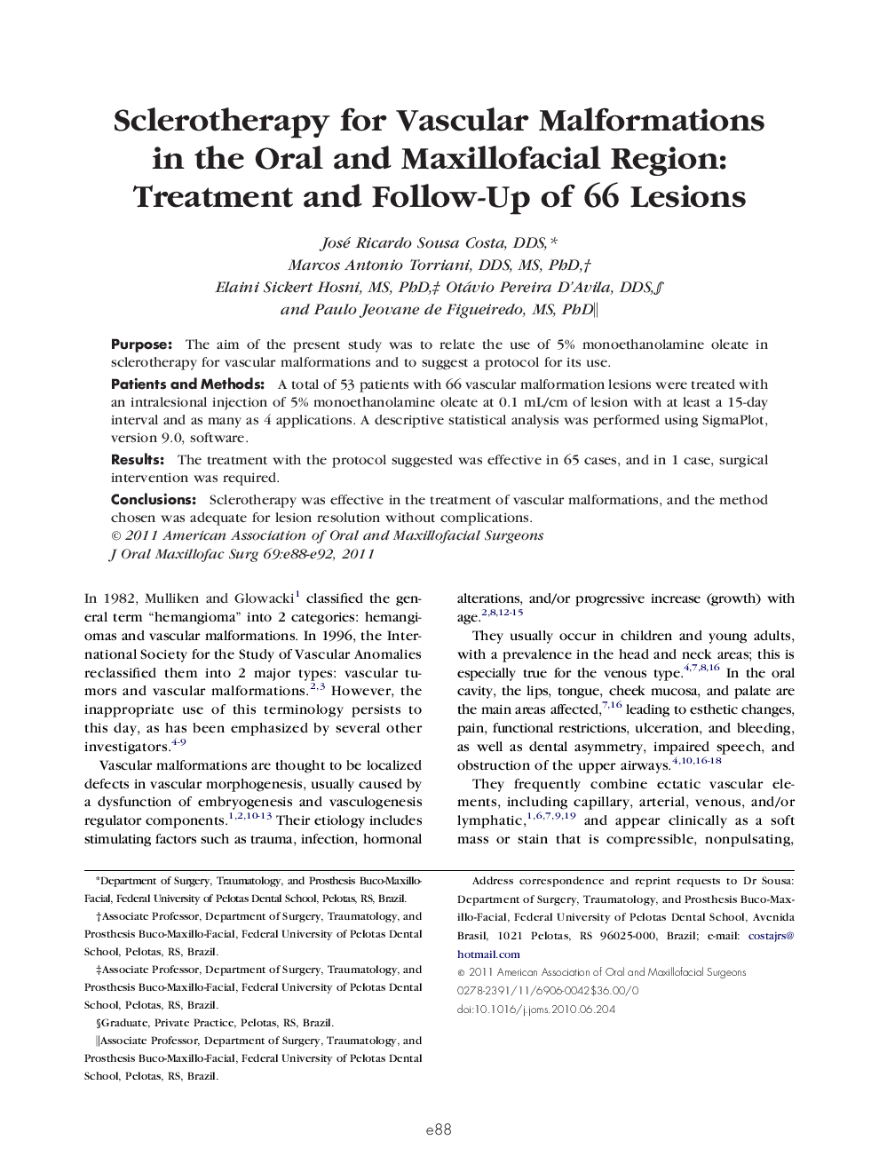 Sclerotherapy for Vascular Malformations in the Oral and Maxillofacial Region: Treatment and Follow-Up of 66 Lesions