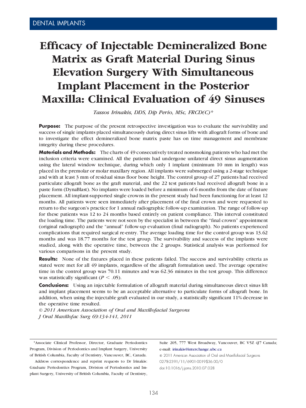 Efficacy of Injectable Demineralized Bone Matrix as Graft Material During Sinus Elevation Surgery With Simultaneous Implant Placement in the Posterior Maxilla: Clinical Evaluation of 49 Sinuses