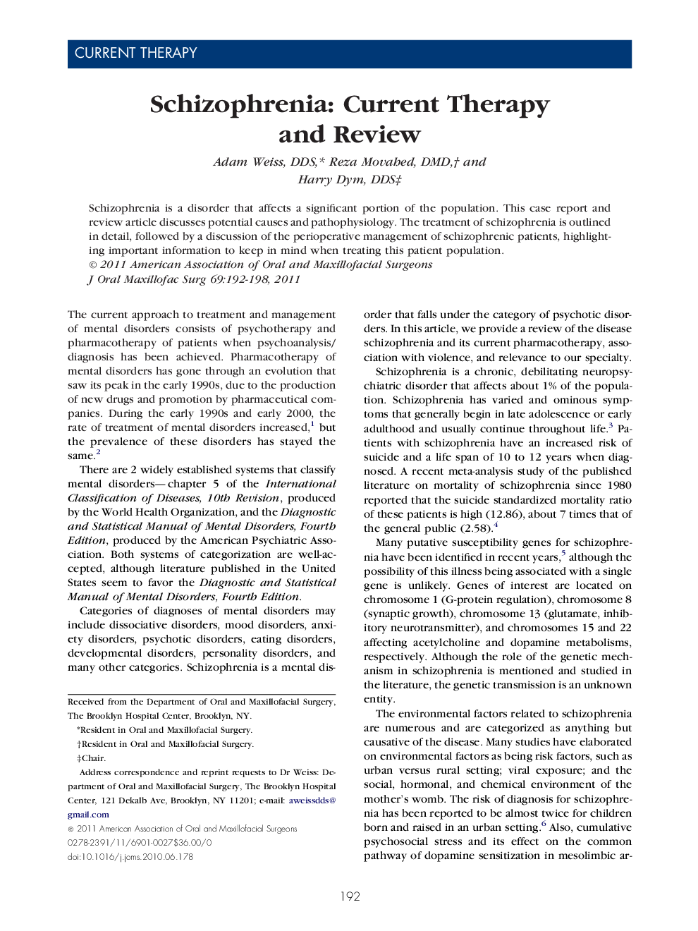 Schizophrenia: Current Therapy and Review 