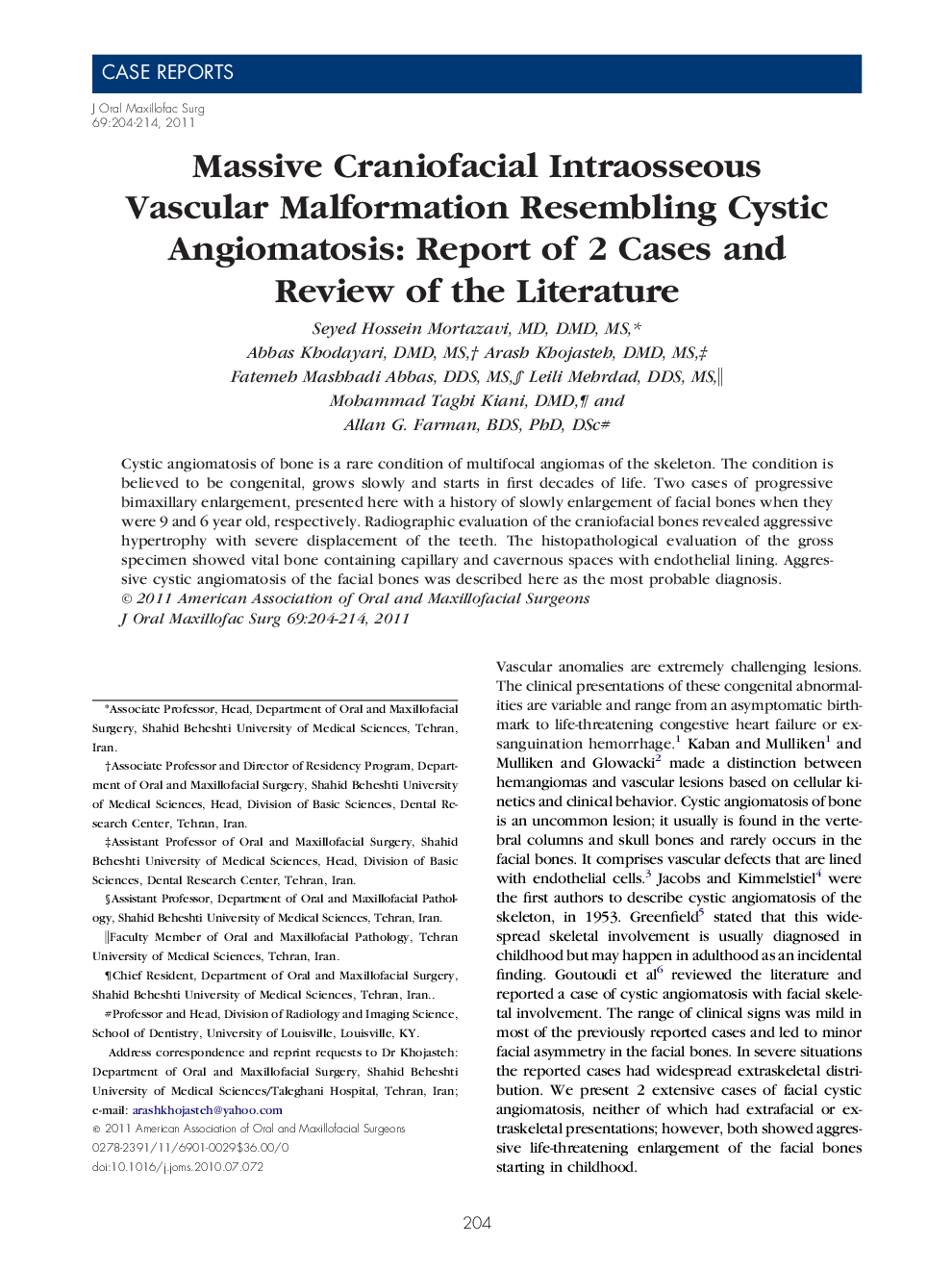 Massive Craniofacial Intraosseous Vascular Malformation Resembling Cystic Angiomatosis: Report of 2 Cases and Review of the Literature