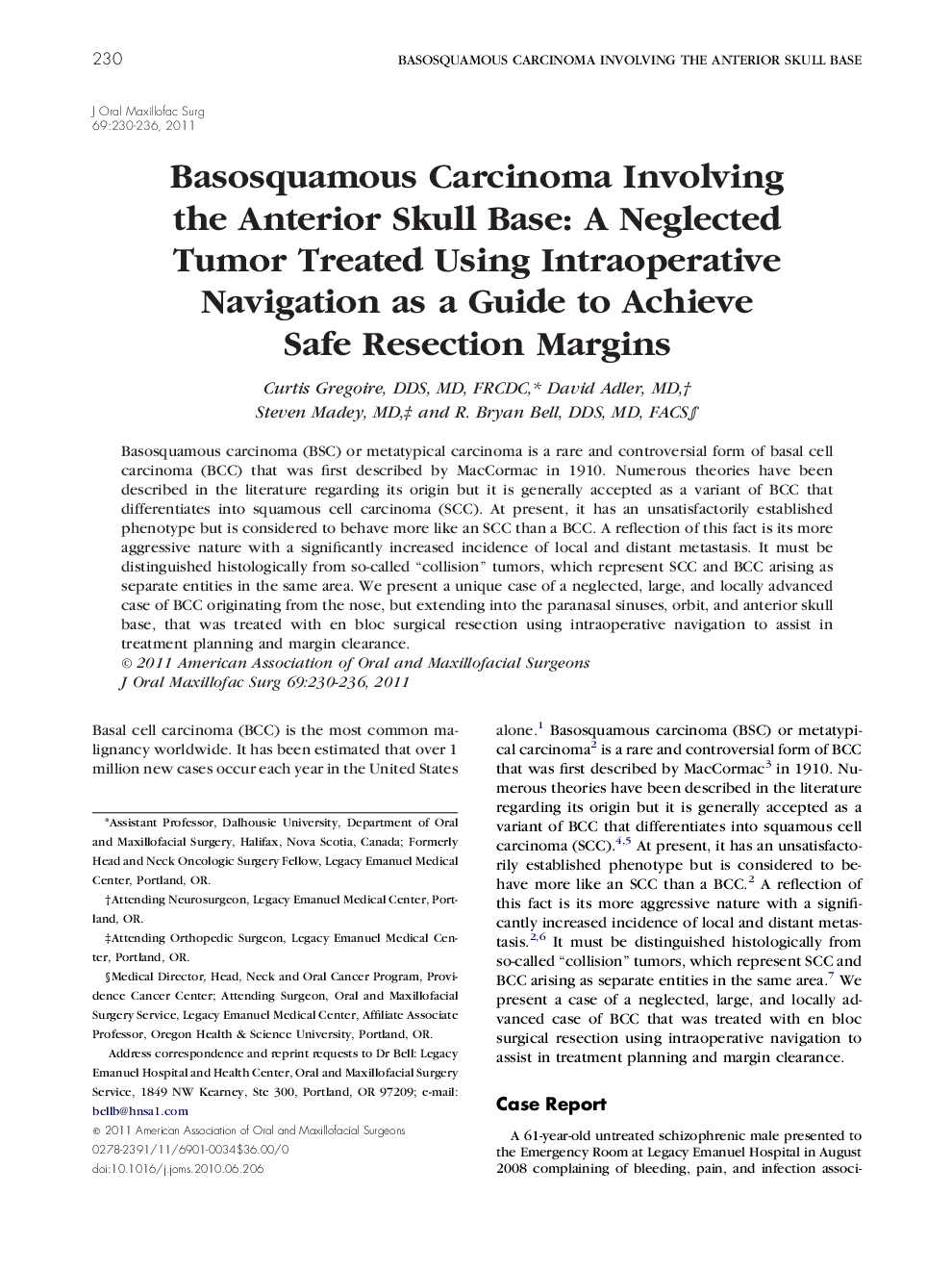 Basosquamous Carcinoma Involving the Anterior Skull Base: A Neglected Tumor Treated Using Intraoperative Navigation as a Guide to Achieve Safe Resection Margins