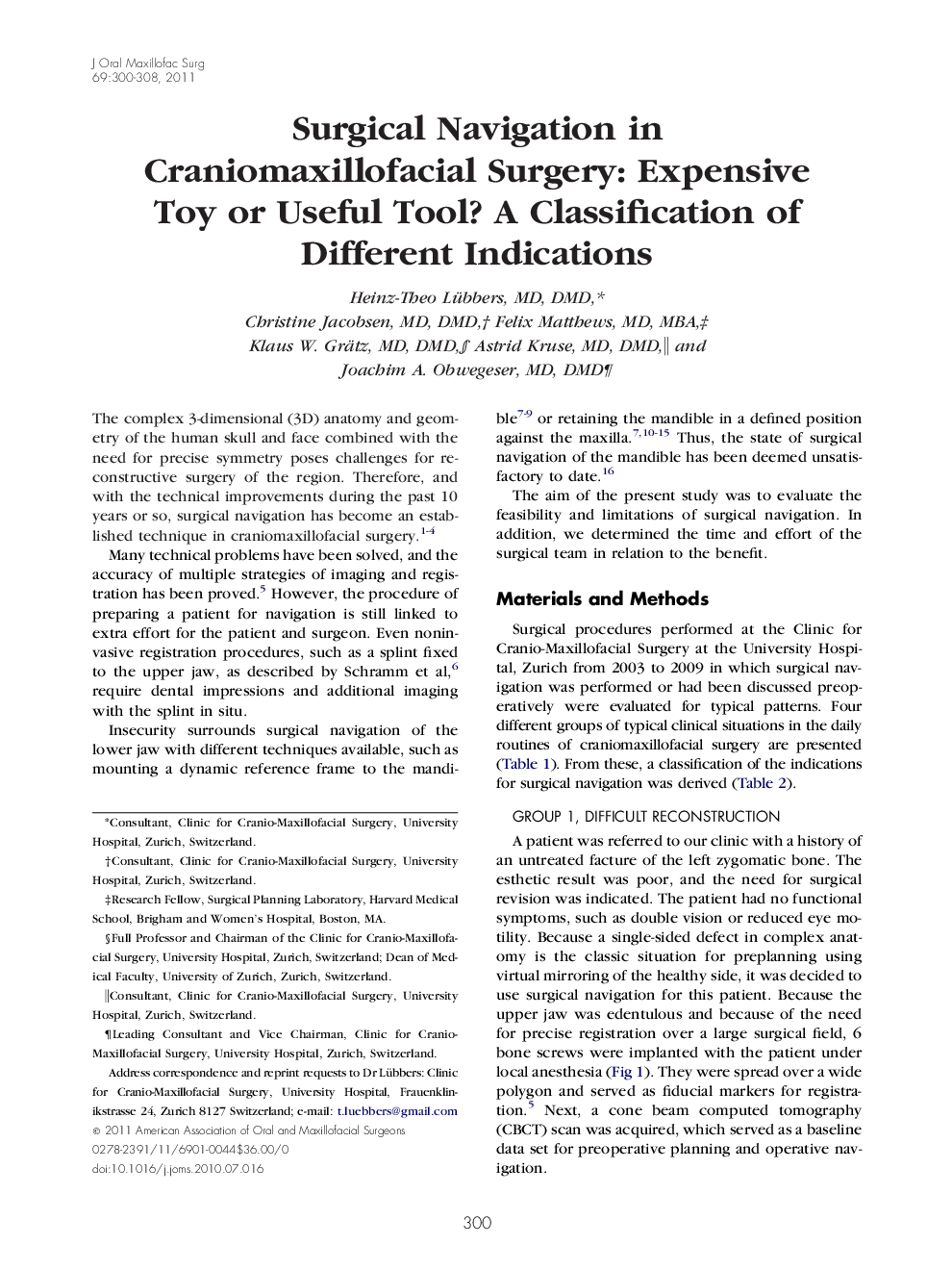 عکس صفحه اول مقاله: Surgical Navigation in Craniomaxillofacial Surgery: Expensive Toy or Useful Tool? A Classification of Different Indications Surgical Navigation in Craniomaxillofacial Surgery: Expensive Toy or Useful Tool? A Classification of Different Indications