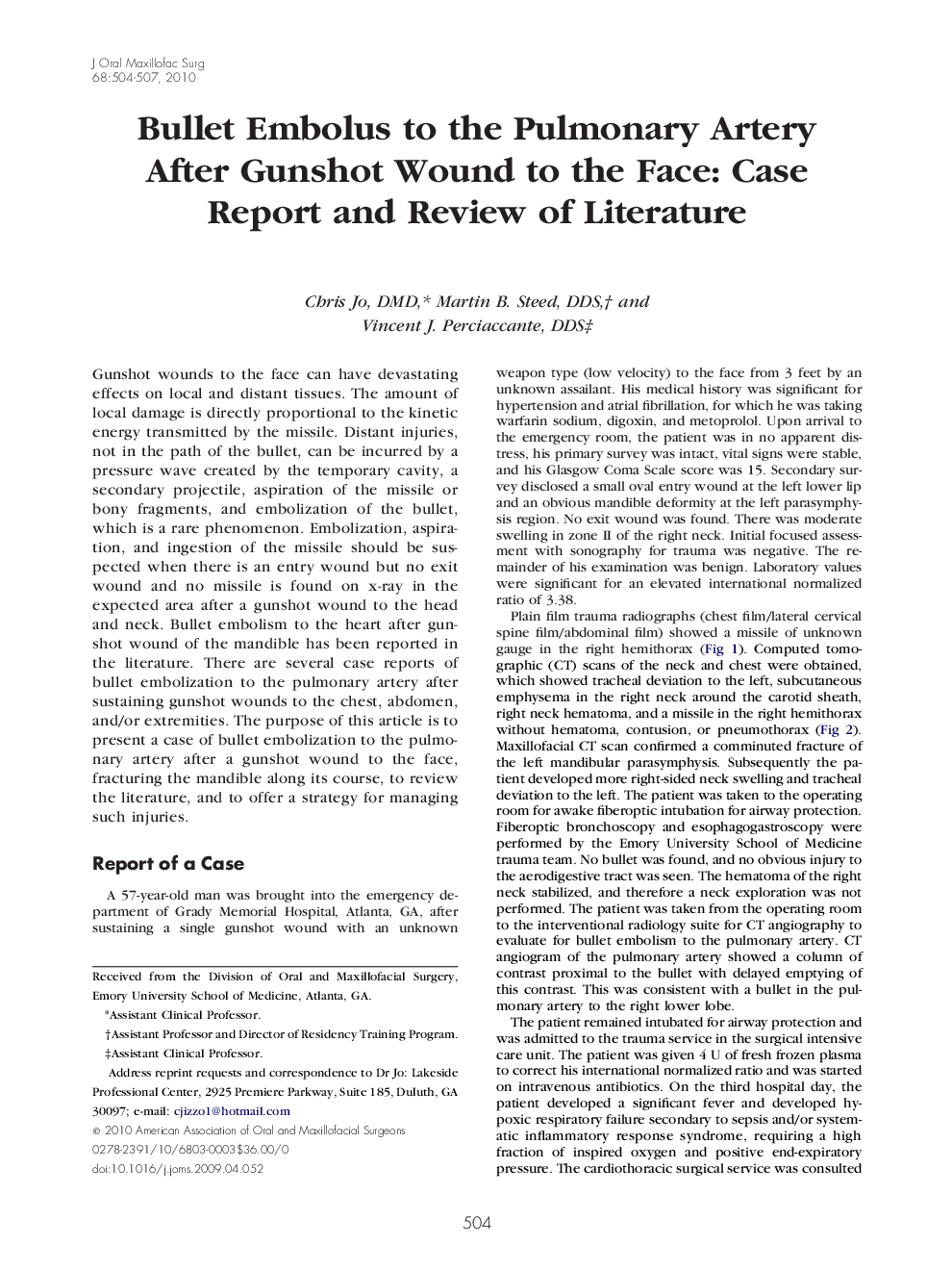 Bullet Embolus to the Pulmonary Artery After Gunshot Wound to the Face: Case Report and Review of Literature