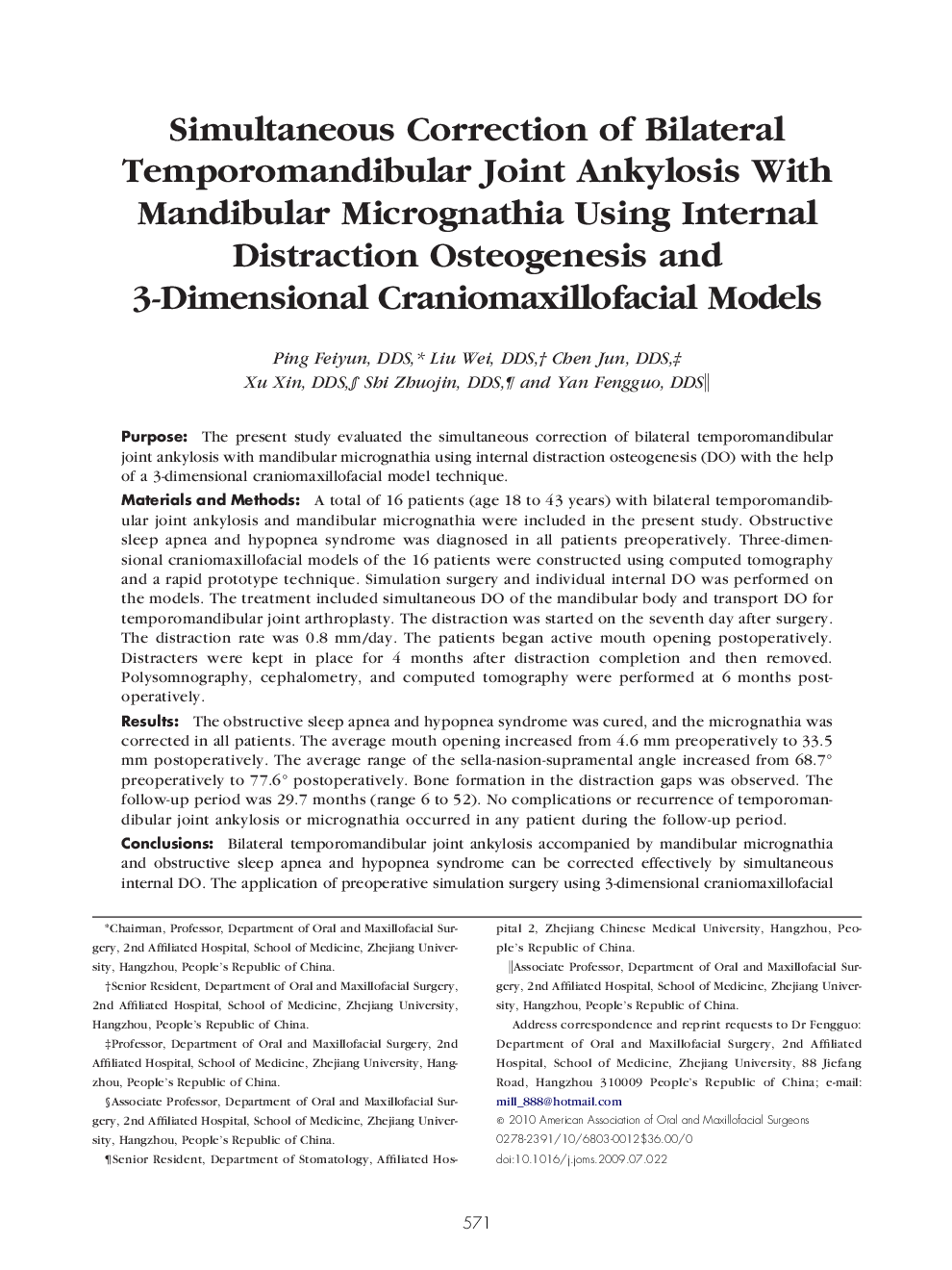 Simultaneous Correction of Bilateral Temporomandibular Joint Ankylosis With Mandibular Micrognathia Using Internal Distraction Osteogenesis and 3-Dimensional Craniomaxillofacial Models