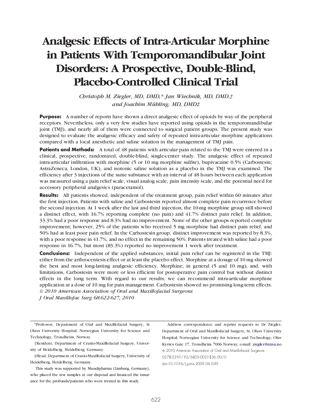 Analgesic Effects of Intra-Articular Morphine in Patients With Temporomandibular Joint Disorders: A Prospective, Double-Blind, Placebo-Controlled Clinical Trial 