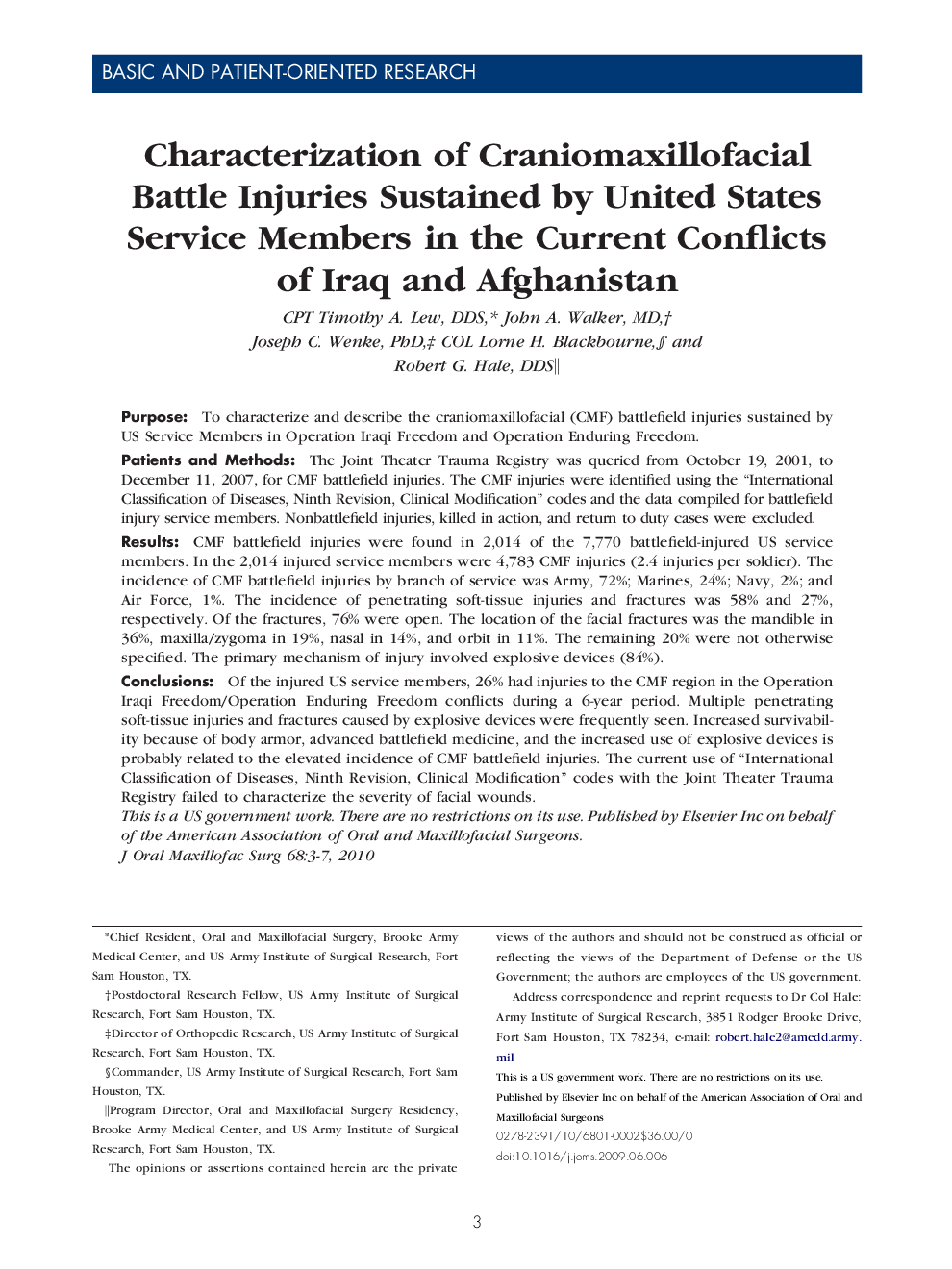 Characterization of Craniomaxillofacial Battle Injuries Sustained by United States Service Members in the Current Conflicts of Iraq and Afghanistan 