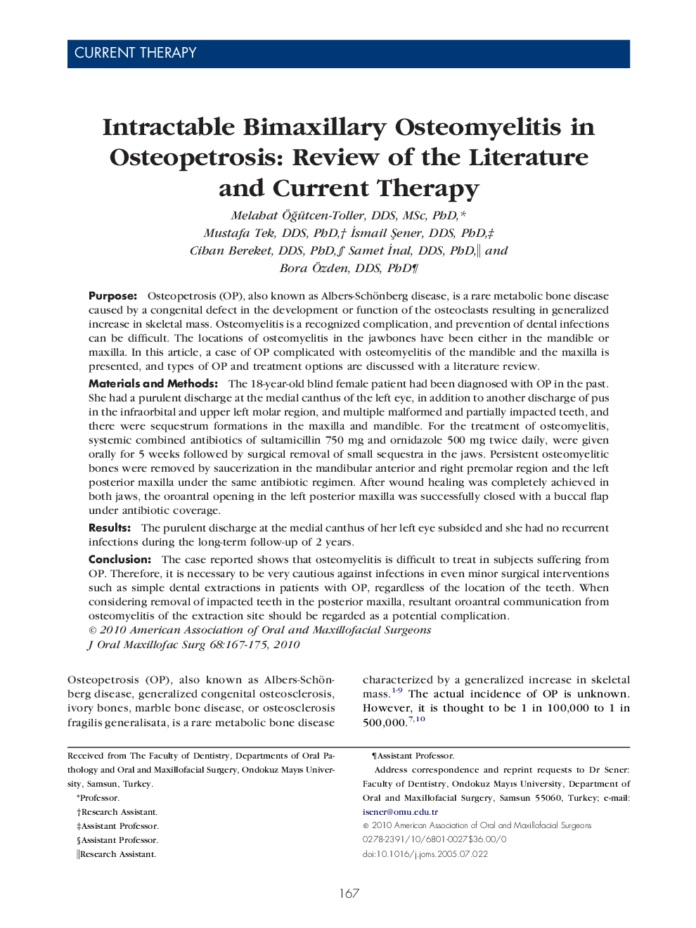 عکس صفحه اول مقاله: Intractable Bimaxillary Osteomyelitis in Osteopetrosis: Review of the Literature and Current Therapy Intractable Bimaxillary Osteomyelitis in Osteopetrosis: Review of the Literature and Current Therapy
