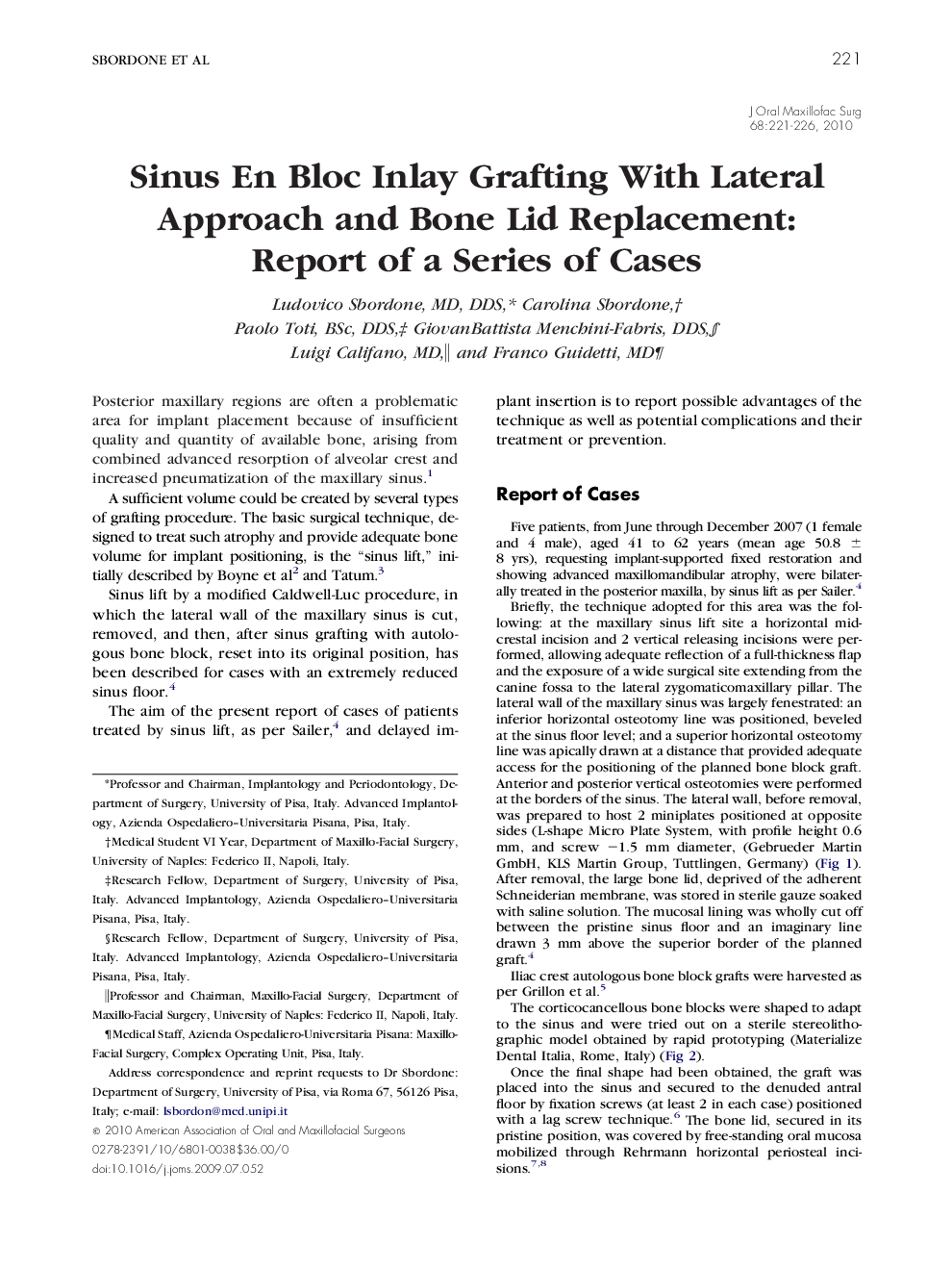 عکس صفحه اول مقاله: Sinus En Bloc Inlay Grafting With Lateral Approach and Bone Lid Replacement: Report of a Series of Cases Sinus En Bloc Inlay Grafting With Lateral Approach and Bone Lid Replacement: Report of a Series of Cases