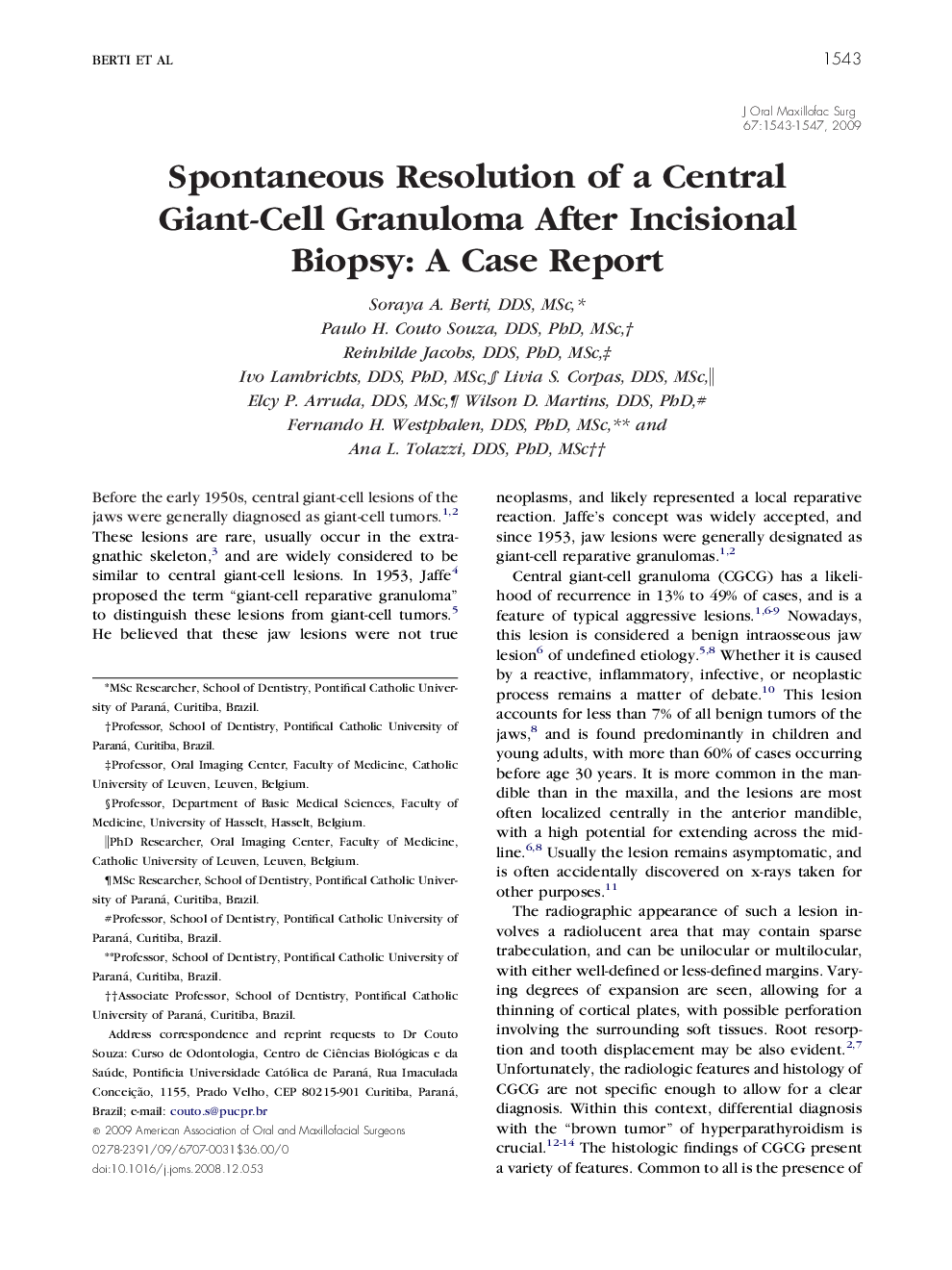 Spontaneous Resolution of a Central Giant-Cell Granuloma After Incisional Biopsy: A Case Report