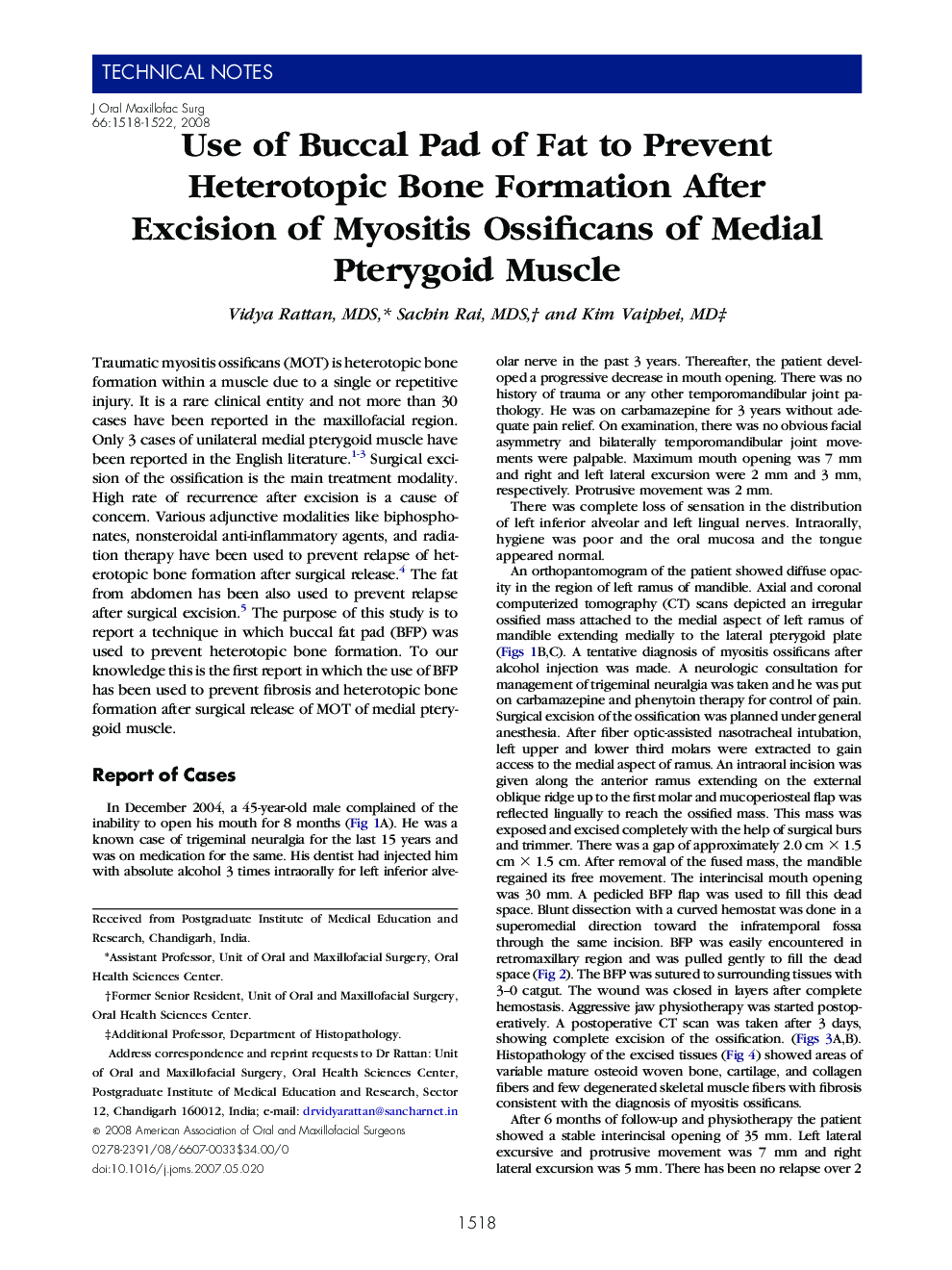 Use of Buccal Pad of Fat to Prevent Heterotopic Bone Formation After Excision of Myositis Ossificans of Medial Pterygoid Muscle