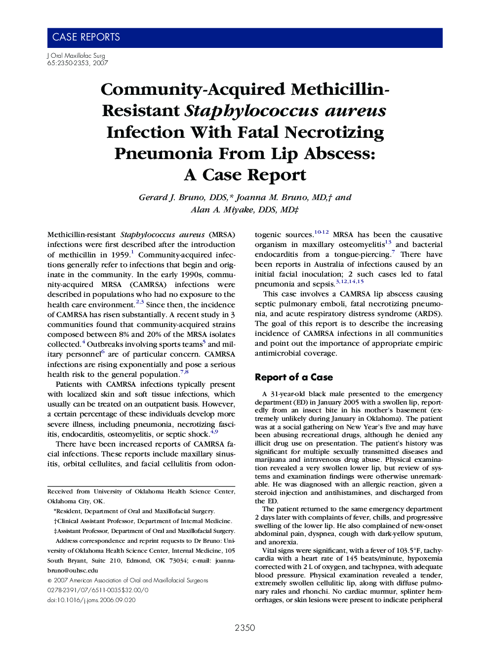 Community-Acquired Methicillin-Resistant Staphylococcus aureus Infection With Fatal Necrotizing Pneumonia From Lip Abscess: A Case Report